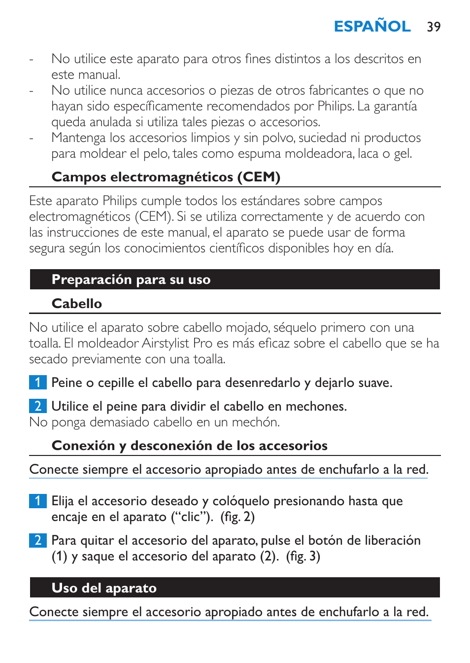 Campos electromagnéticos (cem), Preparación para su uso, Cabello | Conexión y desconexión de los accesorios, Uso del aparato | Philips Brosse soufflante User Manual | Page 39 / 108