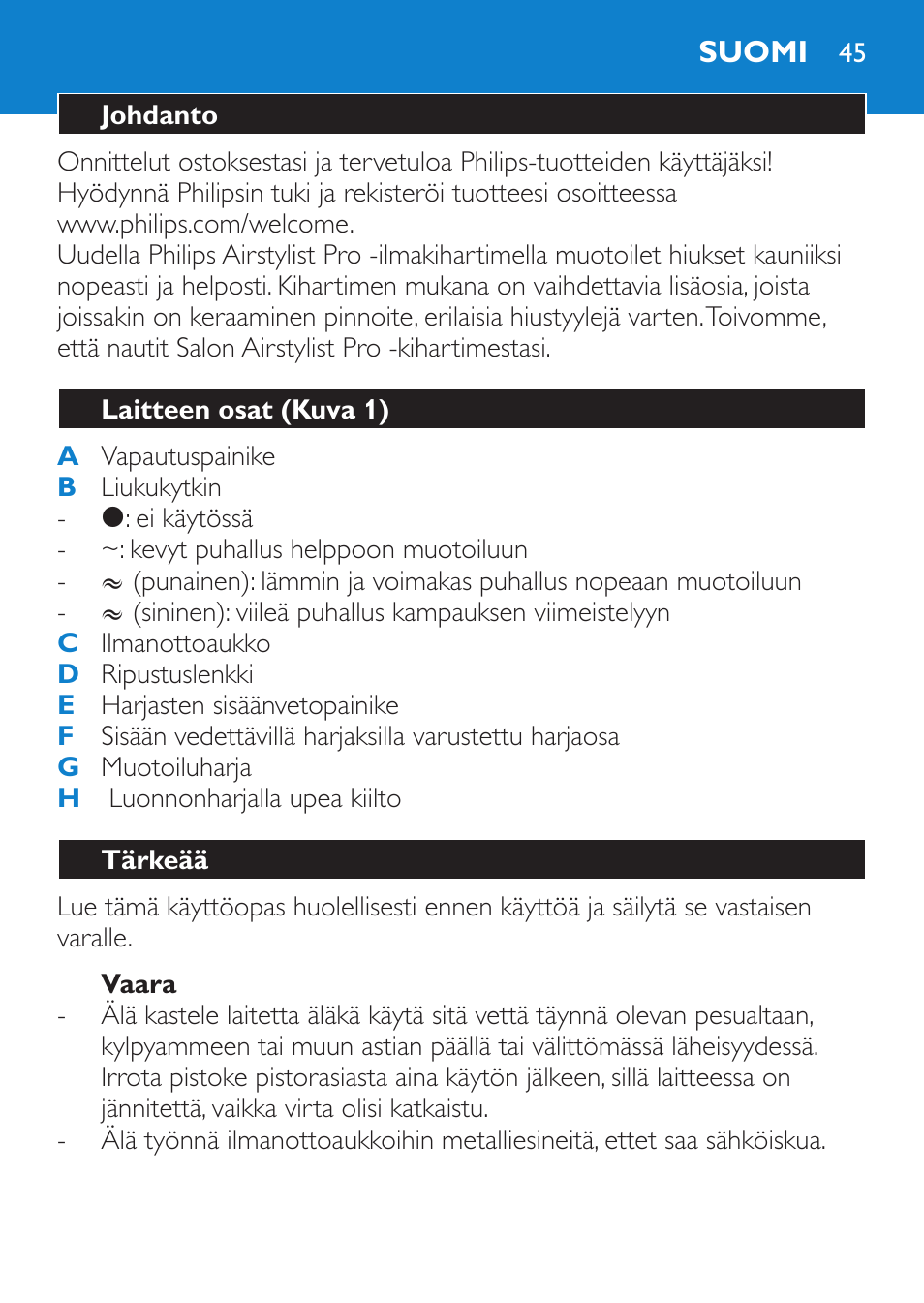 Vaara, Suomi, Johdanto | Laitteen osat (kuva 1), Tärkeää | Philips Brosse soufflante User Manual | Page 45 / 108