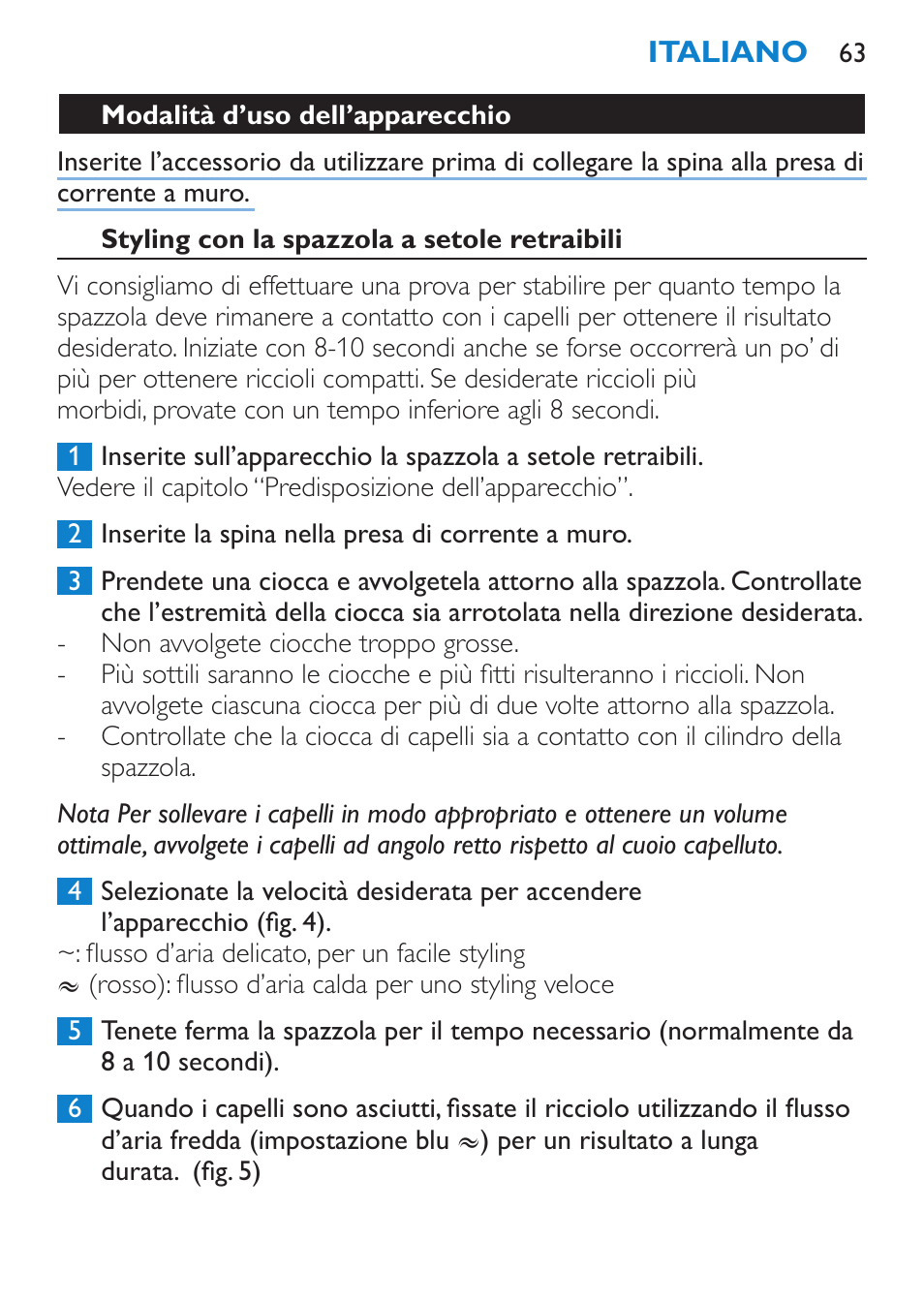 Modalità d’uso dell’apparecchio, Styling con la spazzola a setole retraibili | Philips Brosse soufflante User Manual | Page 63 / 108