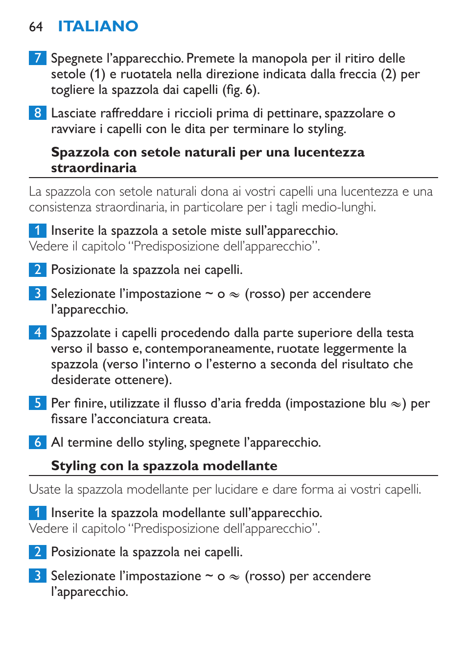 Styling con la spazzola modellante | Philips Brosse soufflante User Manual | Page 64 / 108