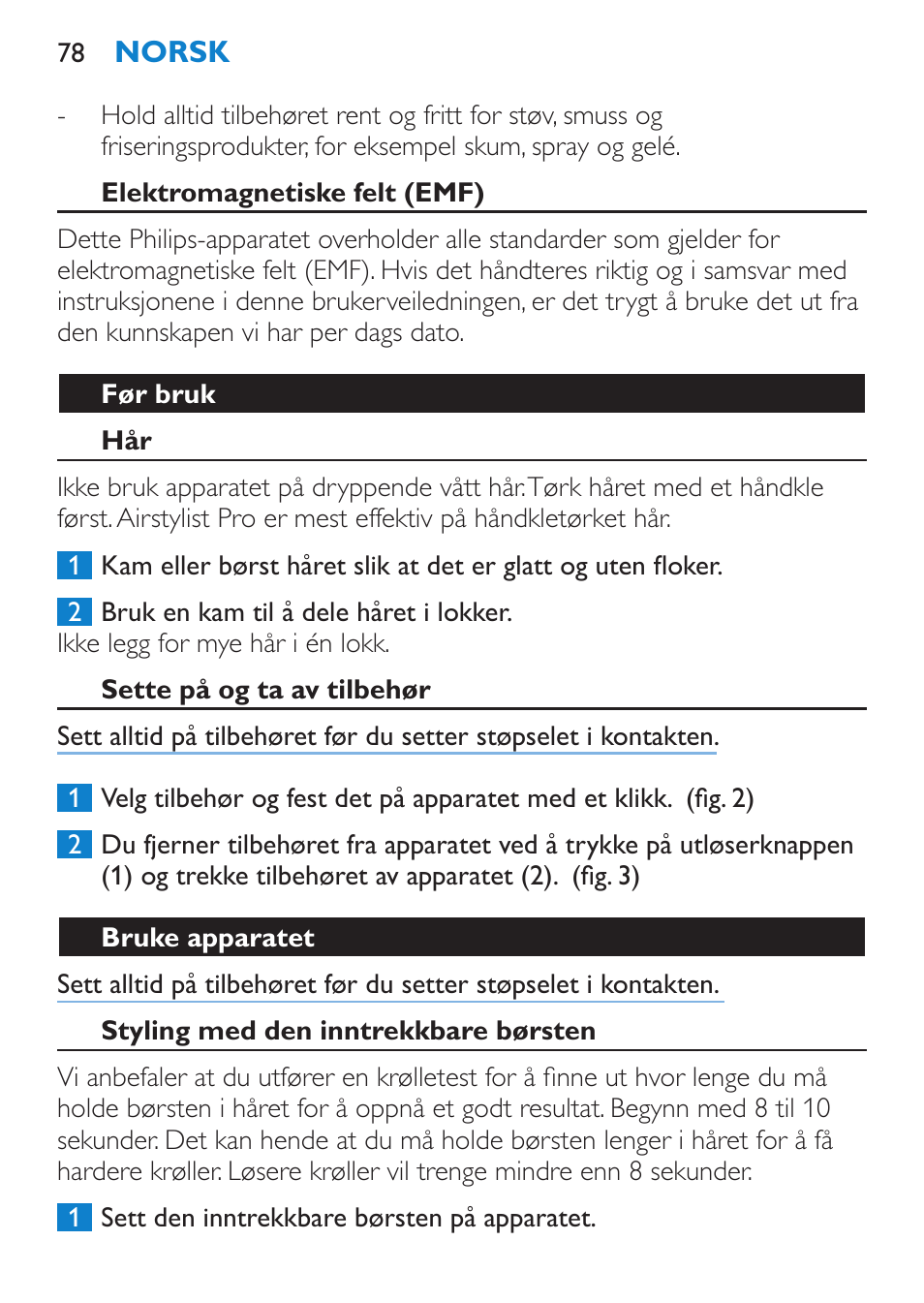 Elektromagnetiske felt (emf), Før bruk, Sette på og ta av tilbehør | Bruke apparatet, Styling med den inntrekkbare børsten | Philips Brosse soufflante User Manual | Page 78 / 108