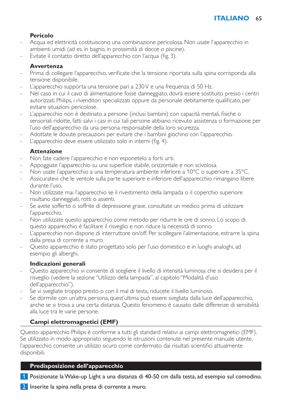 Pericolo, Avvertenza, Attenzione | Indicazioni generali, Campi elettromagnetici (emf), Predisposizione dell’apparecchio | Philips Éveil Lumière User Manual | Page 65 / 108