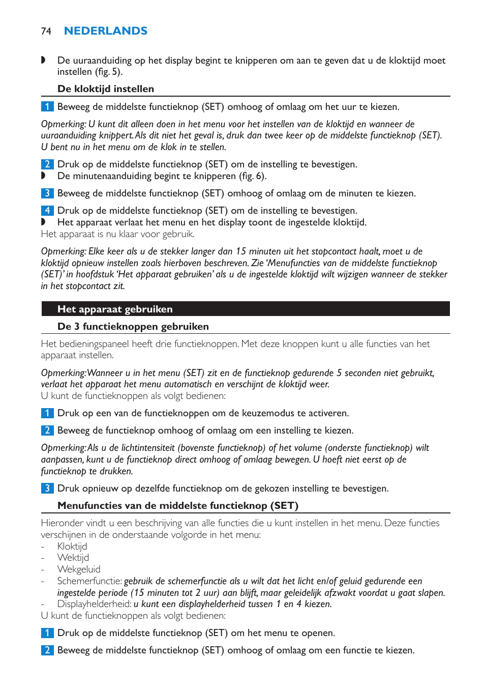 De kloktijd instellen, Het apparaat gebruiken, De 3 functieknoppen gebruiken | Menufuncties van de middelste functieknop (set) | Philips Éveil Lumière User Manual | Page 74 / 108