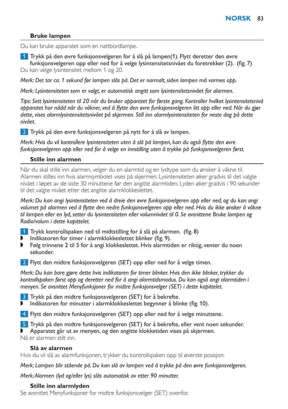 Bruke lampen, Stille inn alarmen, Slå av alarmen | Stille inn alarmlyden | Philips Éveil Lumière User Manual | Page 83 / 108