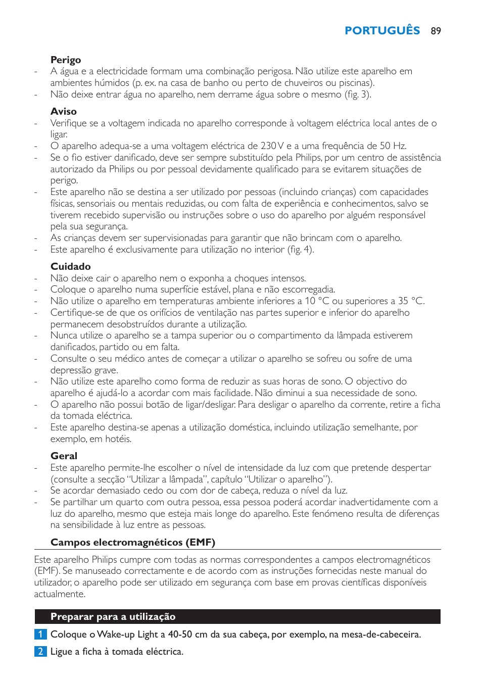 Perigo, Aviso, Cuidado | Geral, Campos electromagnéticos (emf), Preparar para a utilização | Philips Éveil Lumière User Manual | Page 89 / 108