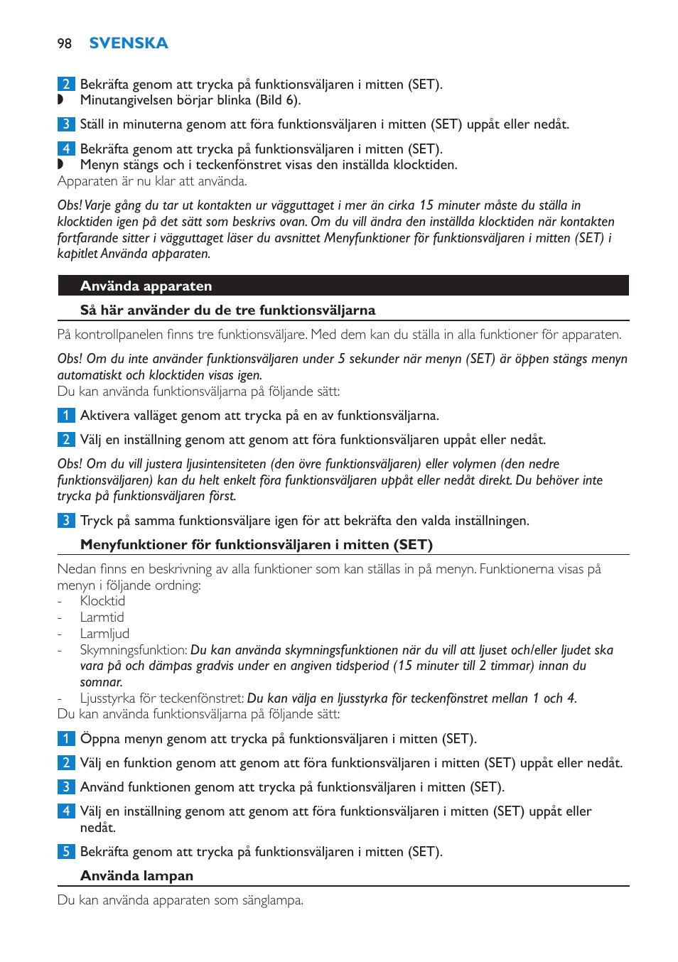 Använda apparaten, Så här använder du de tre funktionsväljarna, Använda lampan | Philips Éveil Lumière User Manual | Page 98 / 108