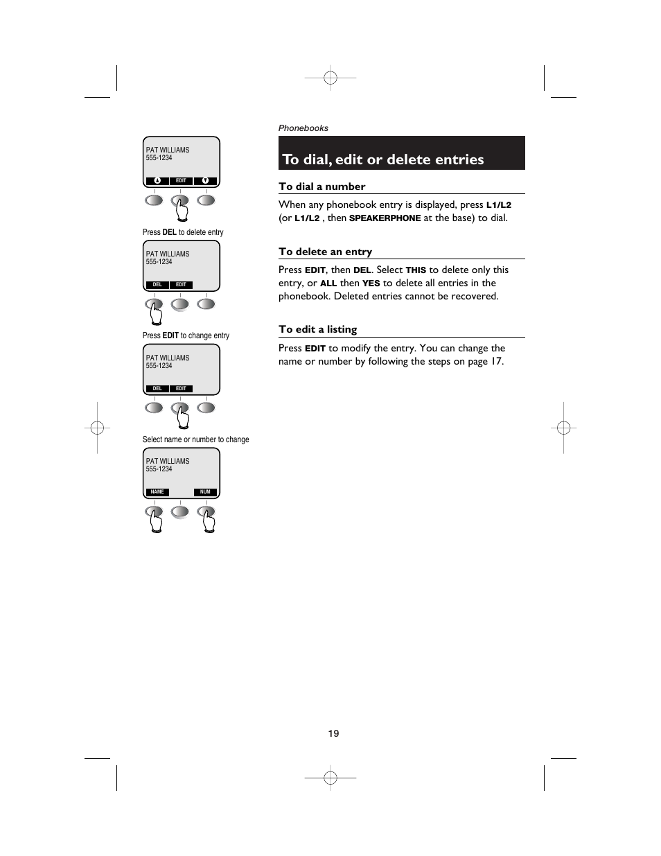 To dial, edit or delete entries, To dial a number, To delete an entry | To edit a listing | AT&T E2562 User Manual | Page 21 / 61