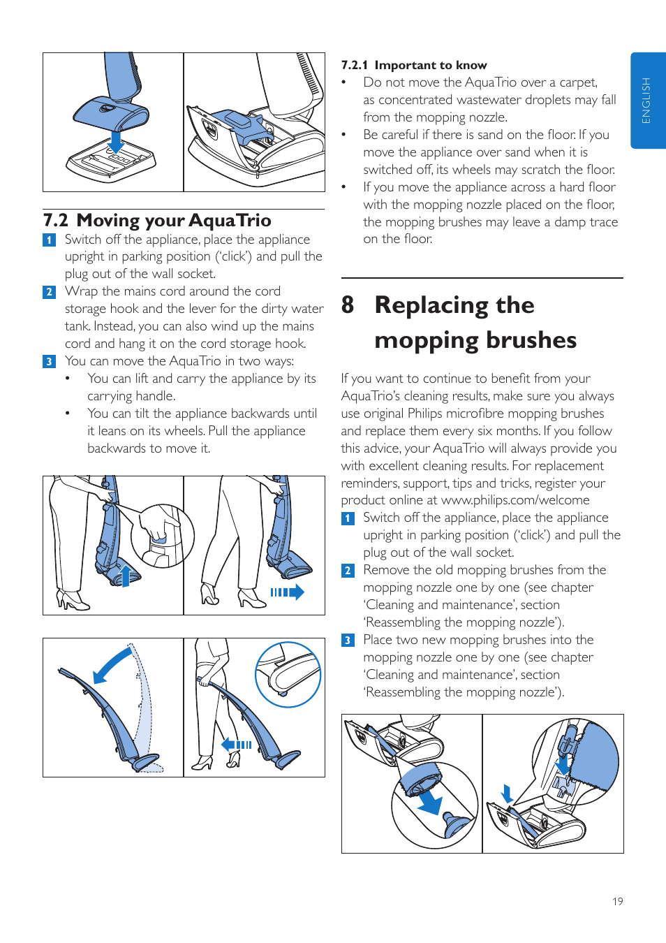 8 replacing the mopping brushes, 2 moving your aquatrio | Philips AquaTrio Système d'aspiration et lavage User Manual | Page 19 / 134