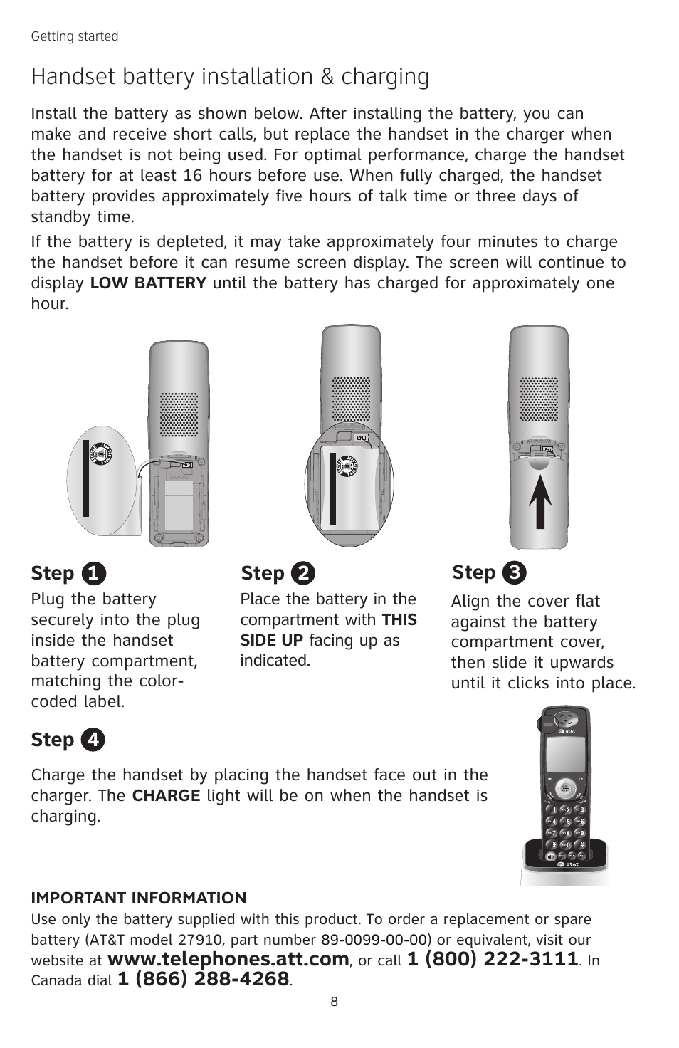 Handset battery installation & charging, Step 3 step 2 step 1, Step 4 | Important information, Or call, Getting started | AT&T TL74308 User Manual | Page 13 / 97