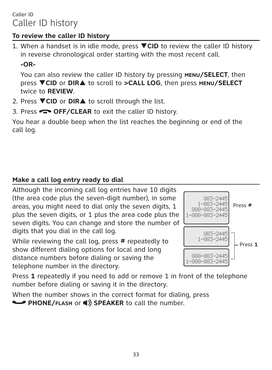 To review the caller id history, Make a call log entry ready to dial, Dial | Caller id history, Or speaker to call the number | AT&T CL81219 User Manual | Page 38 / 66