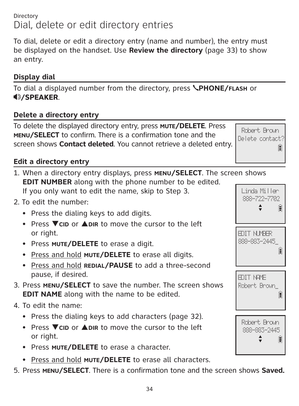 Dial, delete or edit directory entries, Display dial, Delete a directory entry | Edit a directory entry, Dial, delete or edit directory, Delete . press, Or p, Delete to erase a digit. press and hold, Delete to erase all digits. press and hold, Delete to erase a character. press and hold | AT&T CL81101 User Manual | Page 39 / 72