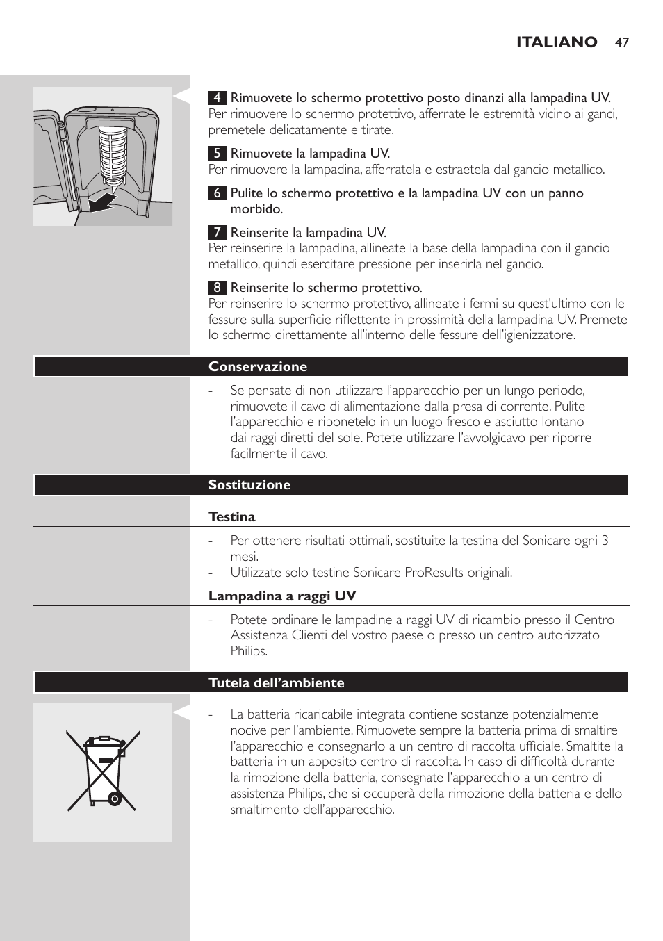 Conservazione, Sostituzione, Testina | Lampadina a raggi uv, Tutela dell’ambiente | Philips Sonicare FlexCare Brosse à dents sonique rechargeable User Manual | Page 47 / 64