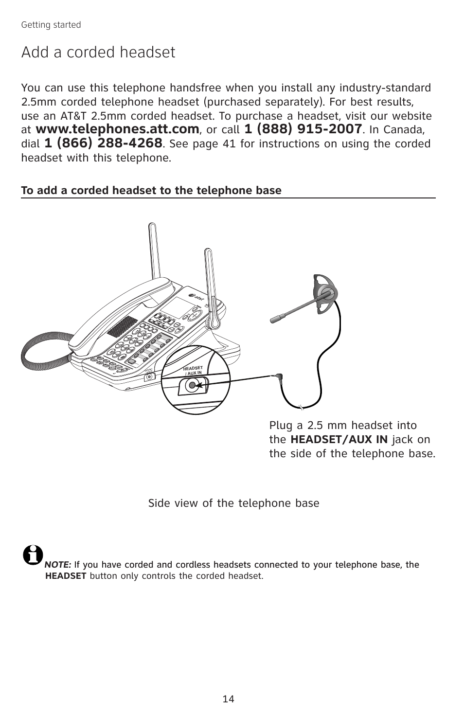 Add a corded headset, To add a corded headset to the telephone base, To add a corded headset to the | Telephone base, Or call, Getting started | AT&T SB67138 User Manual | Page 20 / 110