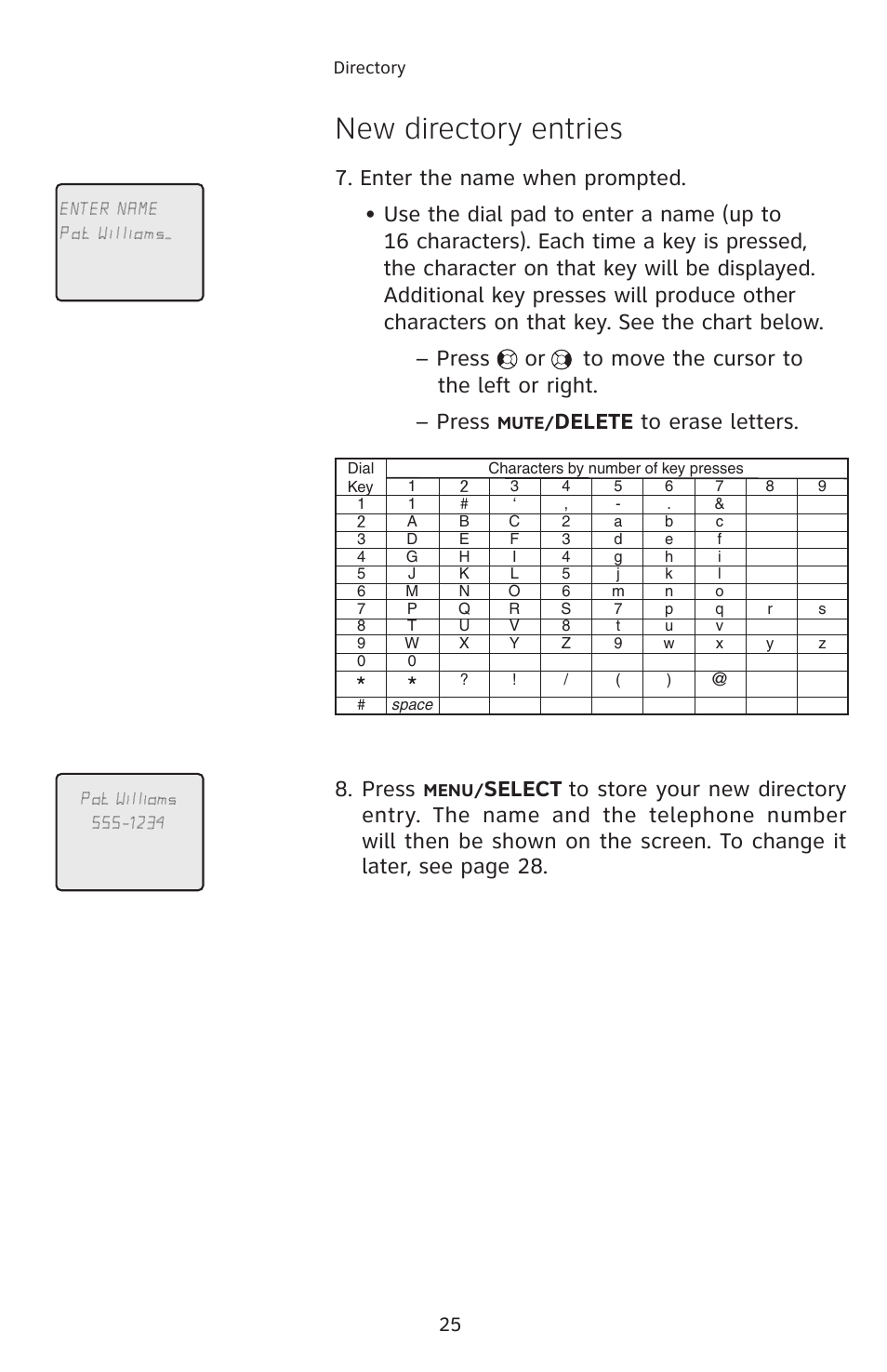 New directory entries, Delete to erase letters, Press | Select | AT&T E5913B User Manual | Page 28 / 70