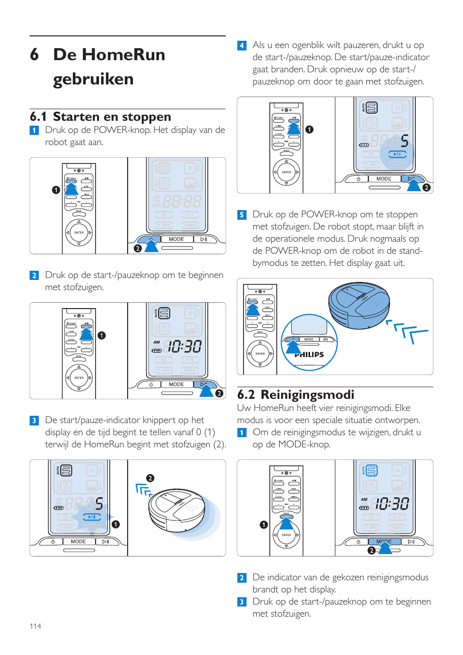 6 de homerun gebruiken, 2 reinigingsmodi, 1 starten en stoppen | Philips Aspirateur-robot User Manual | Page 114 / 262