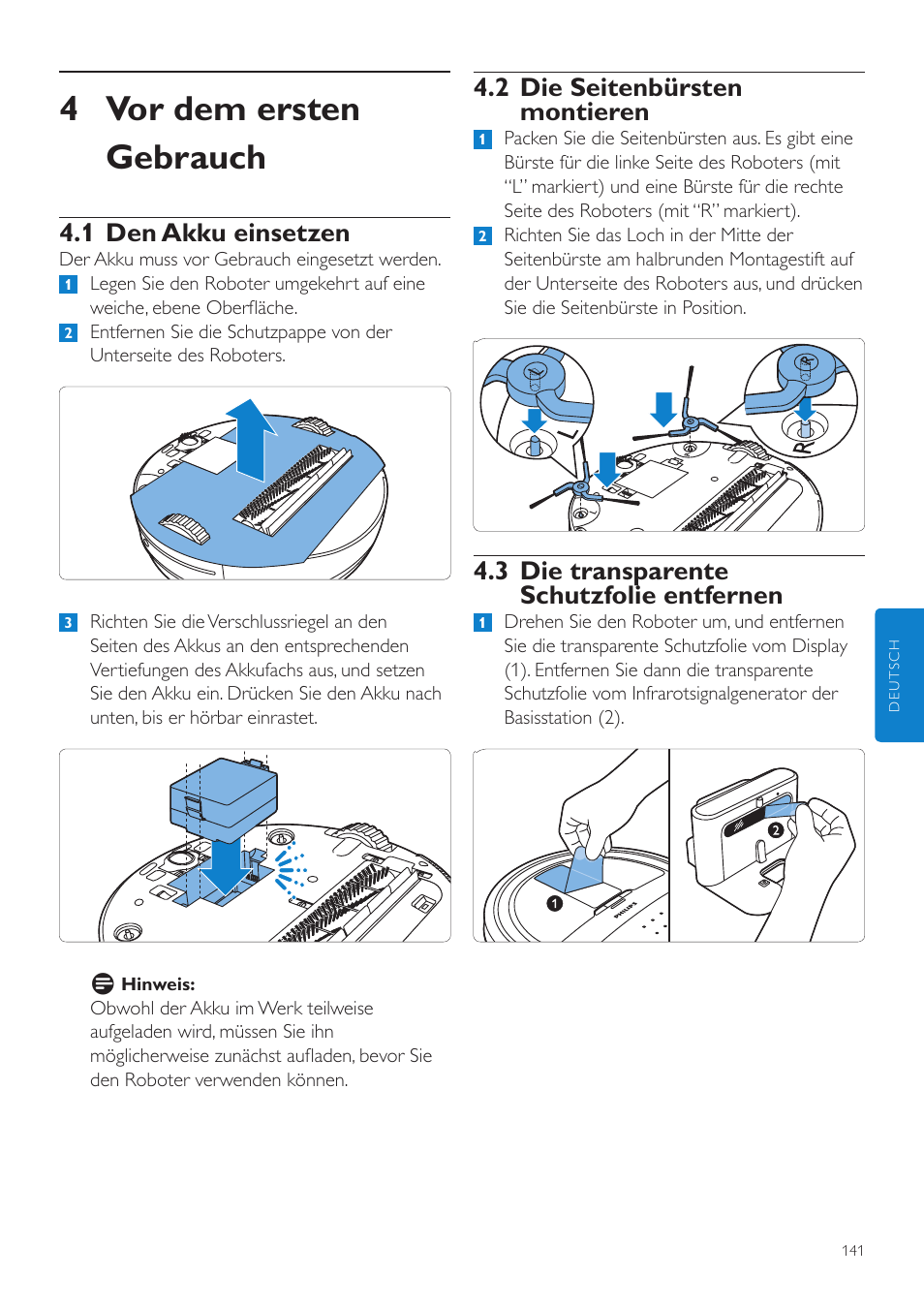 4 vor dem ersten gebrauch, 2 die seitenbürsten montieren, 3 die transparente schutzfolie entfernen | 1 den akku einsetzen | Philips Aspirateur-robot User Manual | Page 141 / 262