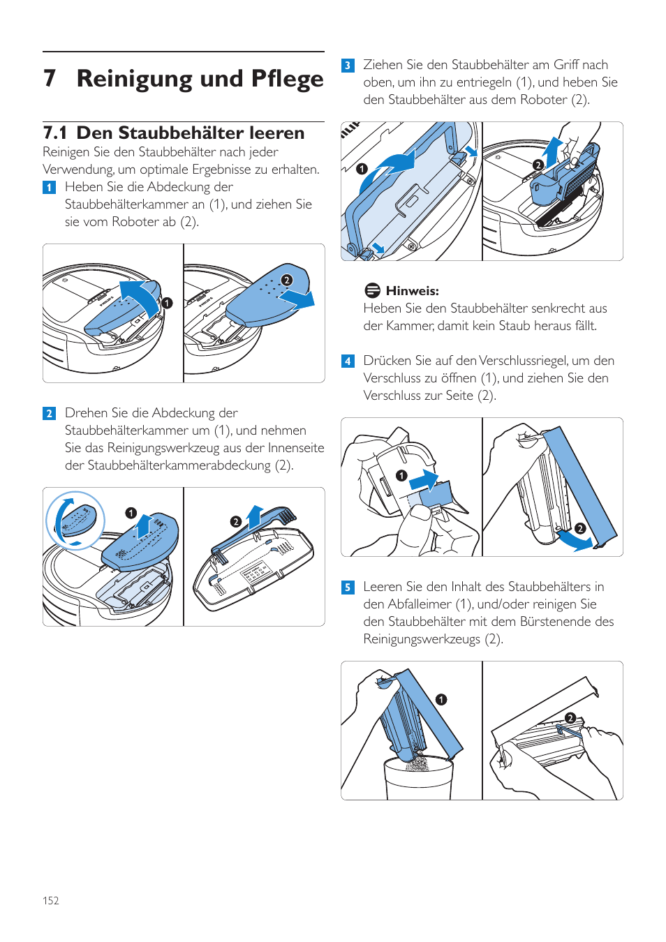 7 reinigung und pflege, 1 den staubbehälter leeren | Philips Aspirateur-robot User Manual | Page 152 / 262