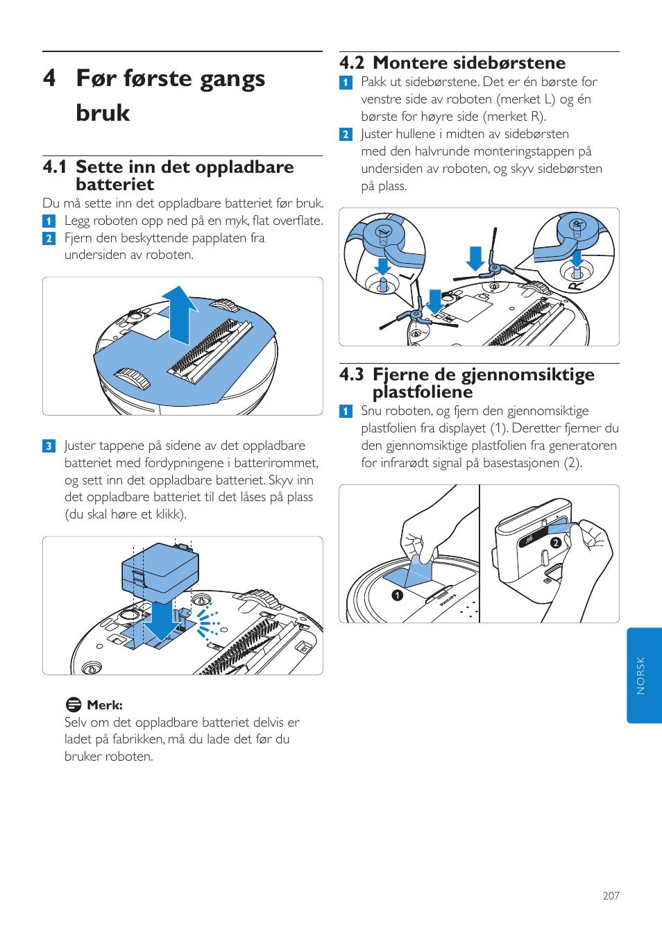 4 før første gangs bruk, 2 montere sidebørstene, 3 fjerne de gjennomsiktige plastfoliene | 1 sette inn det oppladbare batteriet | Philips Aspirateur-robot User Manual | Page 207 / 262