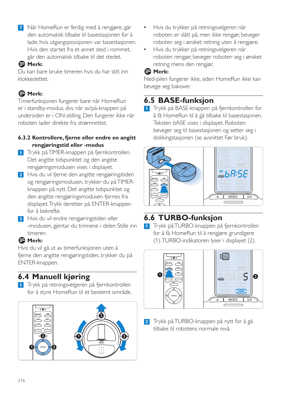 5 base-funksjon, 6 turbo-funksjon, 4 manuell kjøring | Philips Aspirateur-robot User Manual | Page 216 / 262