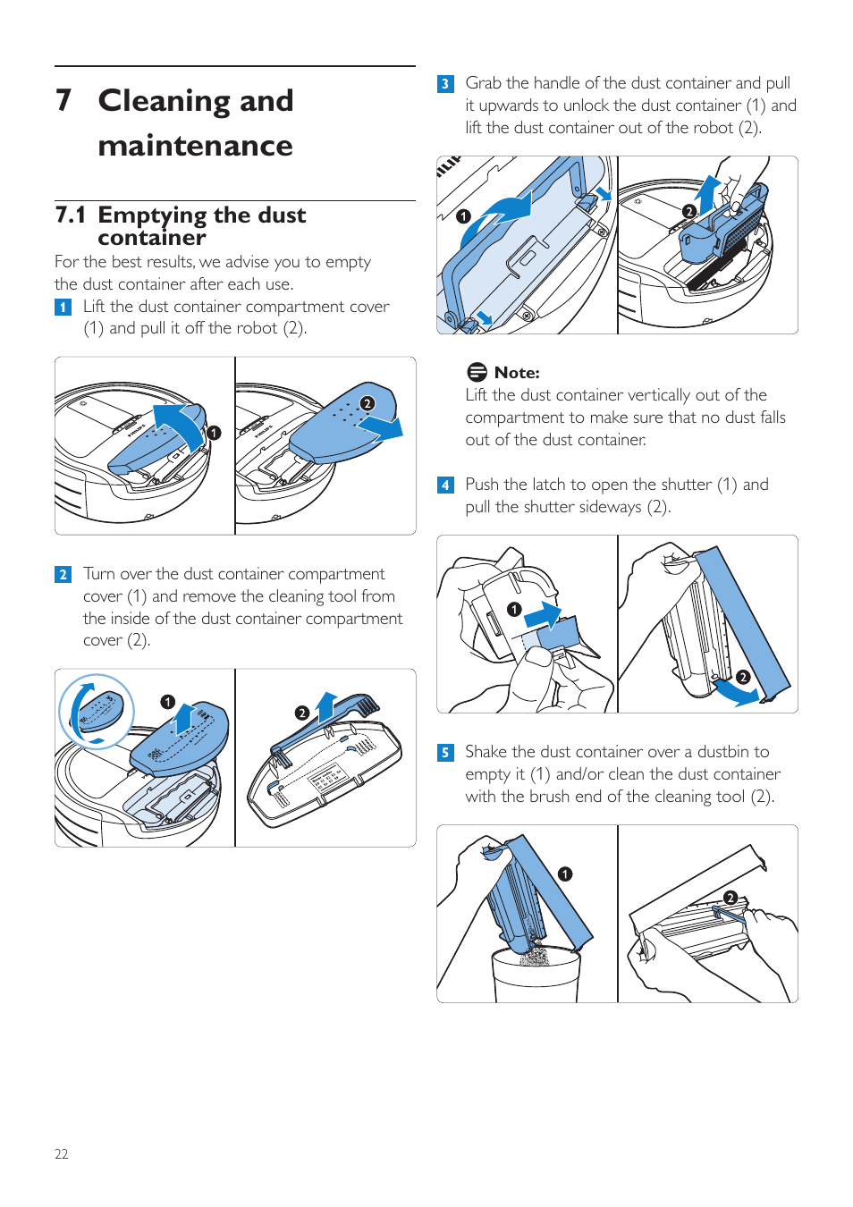 7 cleaning and maintenance, 1 emptying the dust container | Philips Aspirateur-robot User Manual | Page 22 / 262