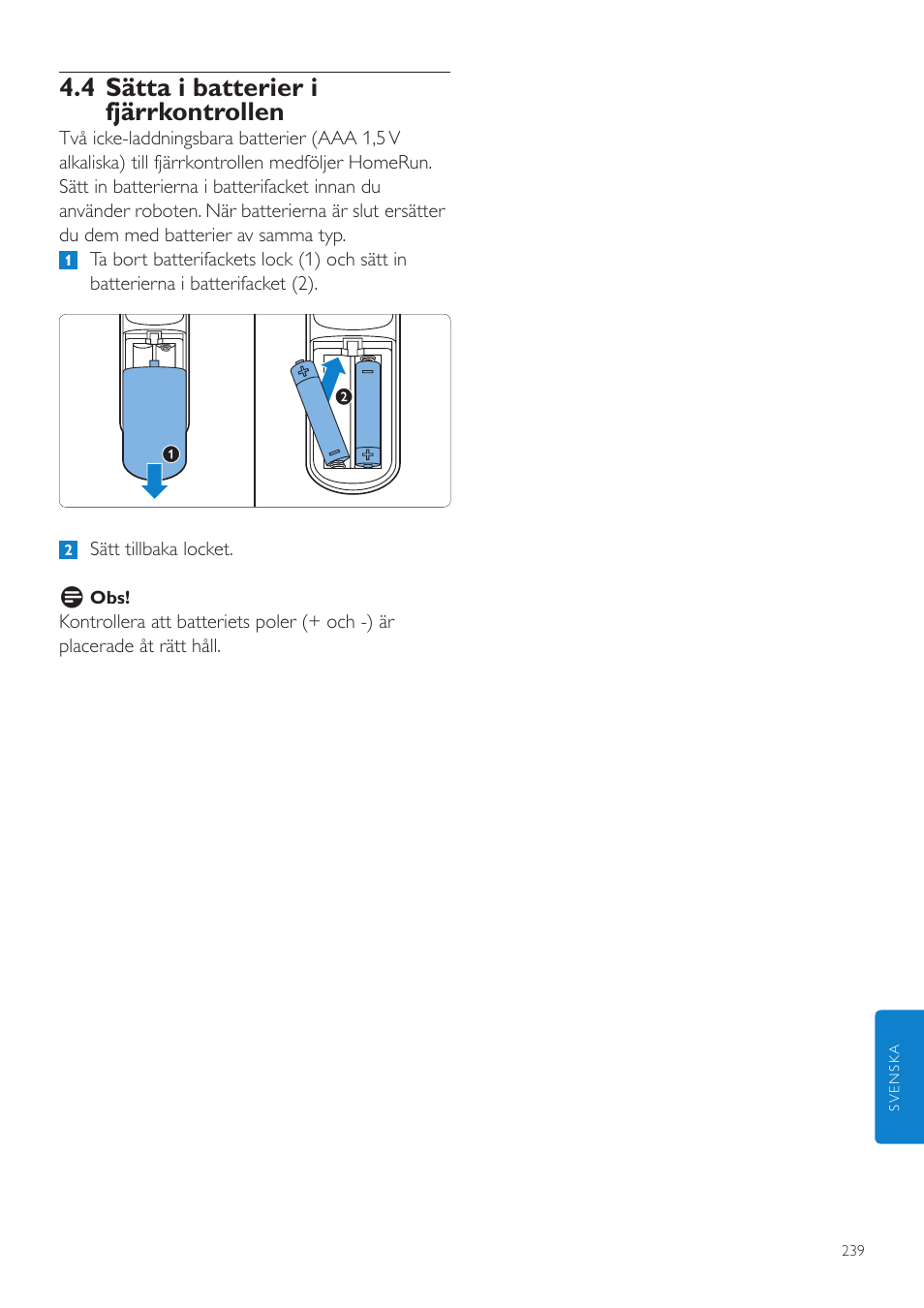 4 sätta i batterier i fjärrkontrollen | Philips Aspirateur-robot User Manual | Page 239 / 262