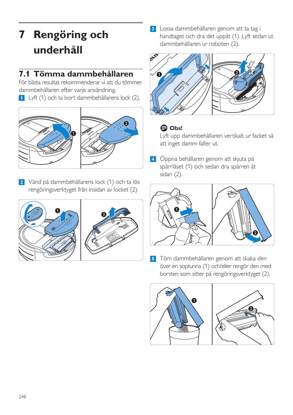 7 rengöring och underhåll, 1 tömma dammbehållaren | Philips Aspirateur-robot User Manual | Page 248 / 262