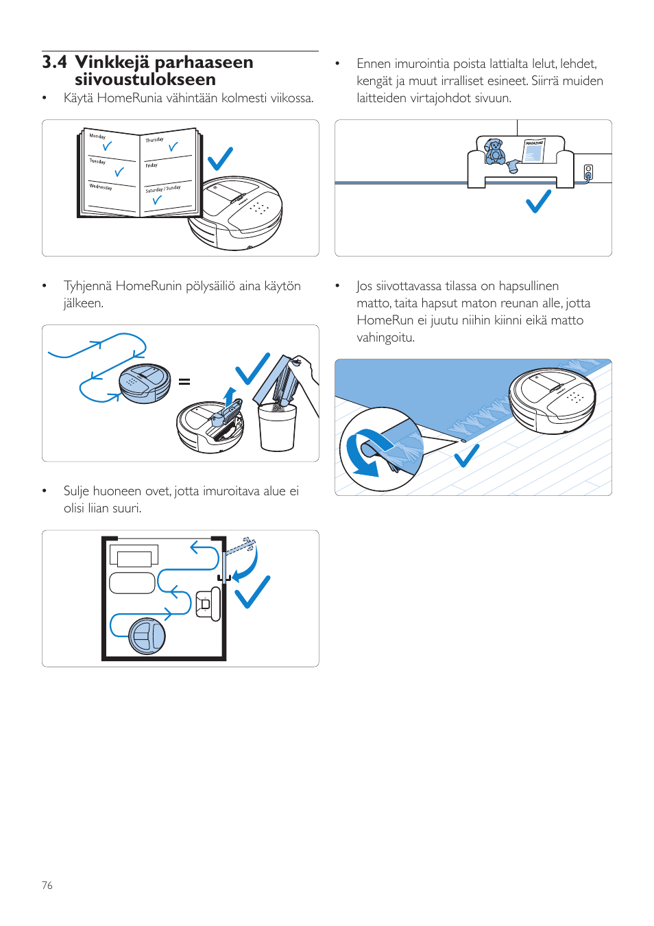 4 vinkkejä parhaaseen siivoustulokseen | Philips Aspirateur-robot User Manual | Page 76 / 262