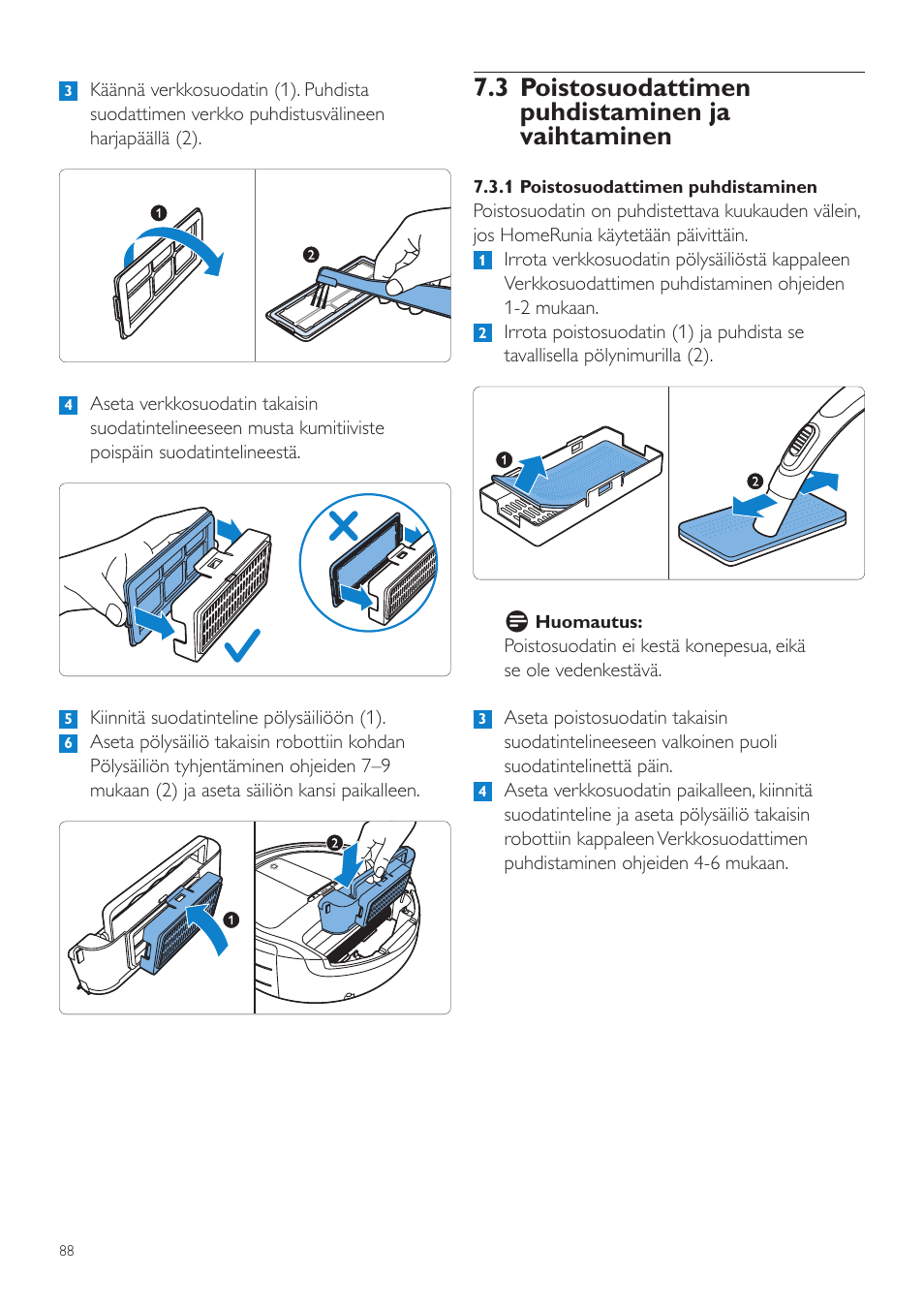 3 poistosuodattimen puhdistaminen ja vaihtaminen | Philips Aspirateur-robot User Manual | Page 88 / 262
