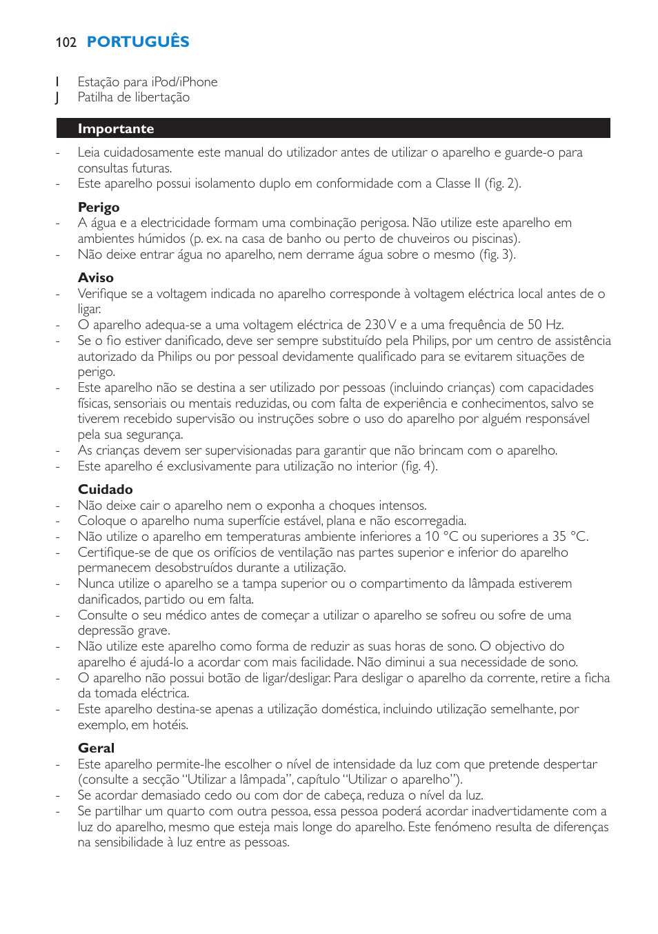 Perigo, Aviso, Cuidado | Geral, Importante | Philips Éveil Lumière User Manual | Page 102 / 124