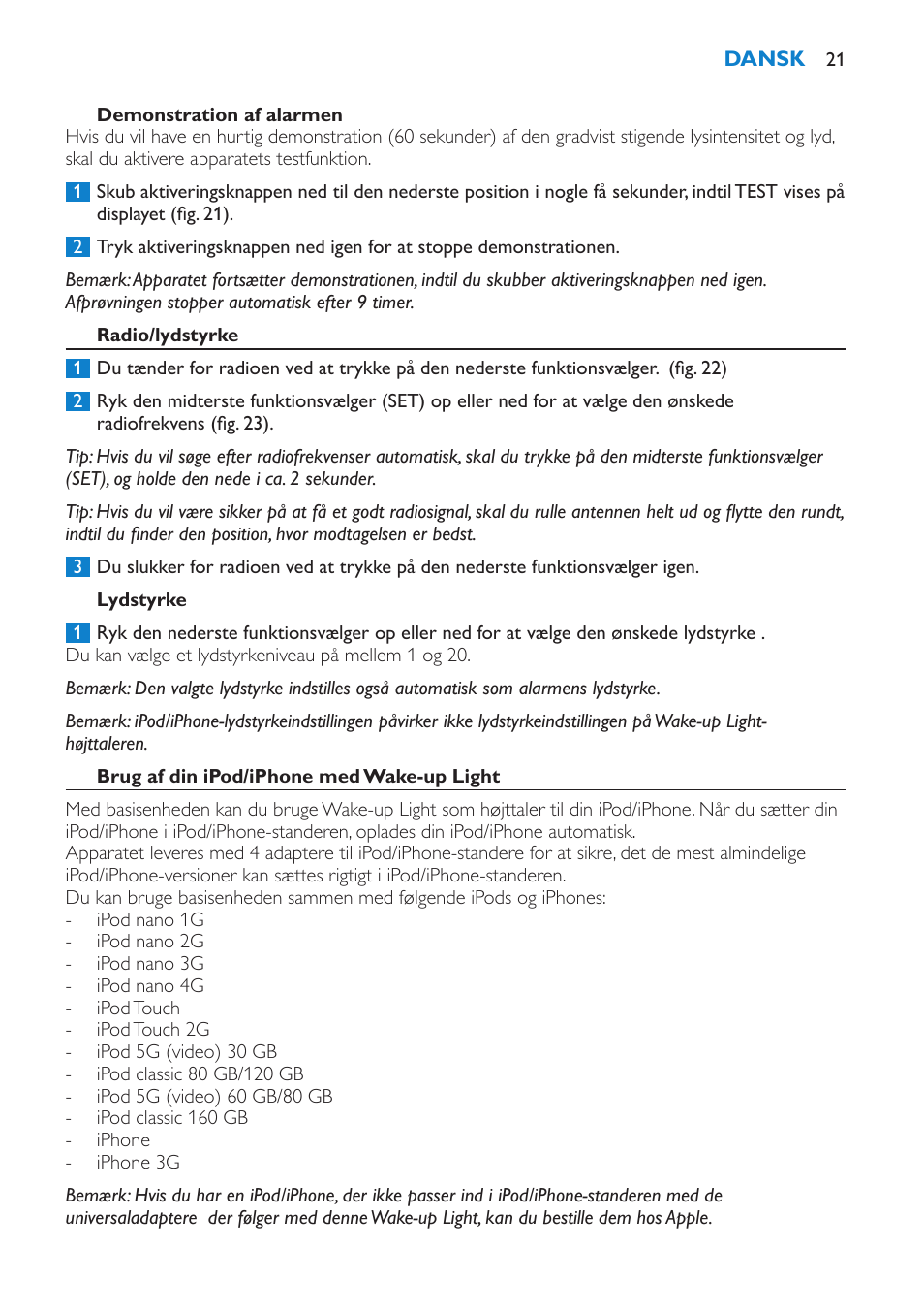 Demonstration af alarmen, Radio/lydstyrke, Lydstyrke | Brug af din ipod/iphone med wake-up light | Philips Éveil Lumière User Manual | Page 21 / 124