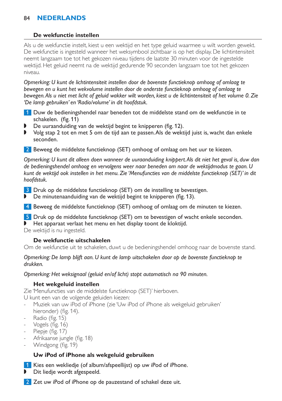 De wekfunctie instellen, De wekfunctie uitschakelen, Het wekgeluid instellen | Uw ipod of iphone als wekgeluid gebruiken | Philips Éveil Lumière User Manual | Page 84 / 124