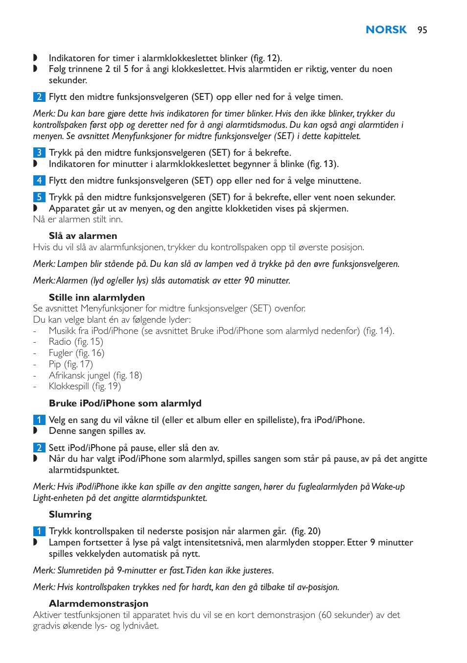 Slå av alarmen, Stille inn alarmlyden, Bruke ipod/iphone som alarmlyd | Slumring, Alarmdemonstrasjon | Philips Éveil Lumière User Manual | Page 95 / 124