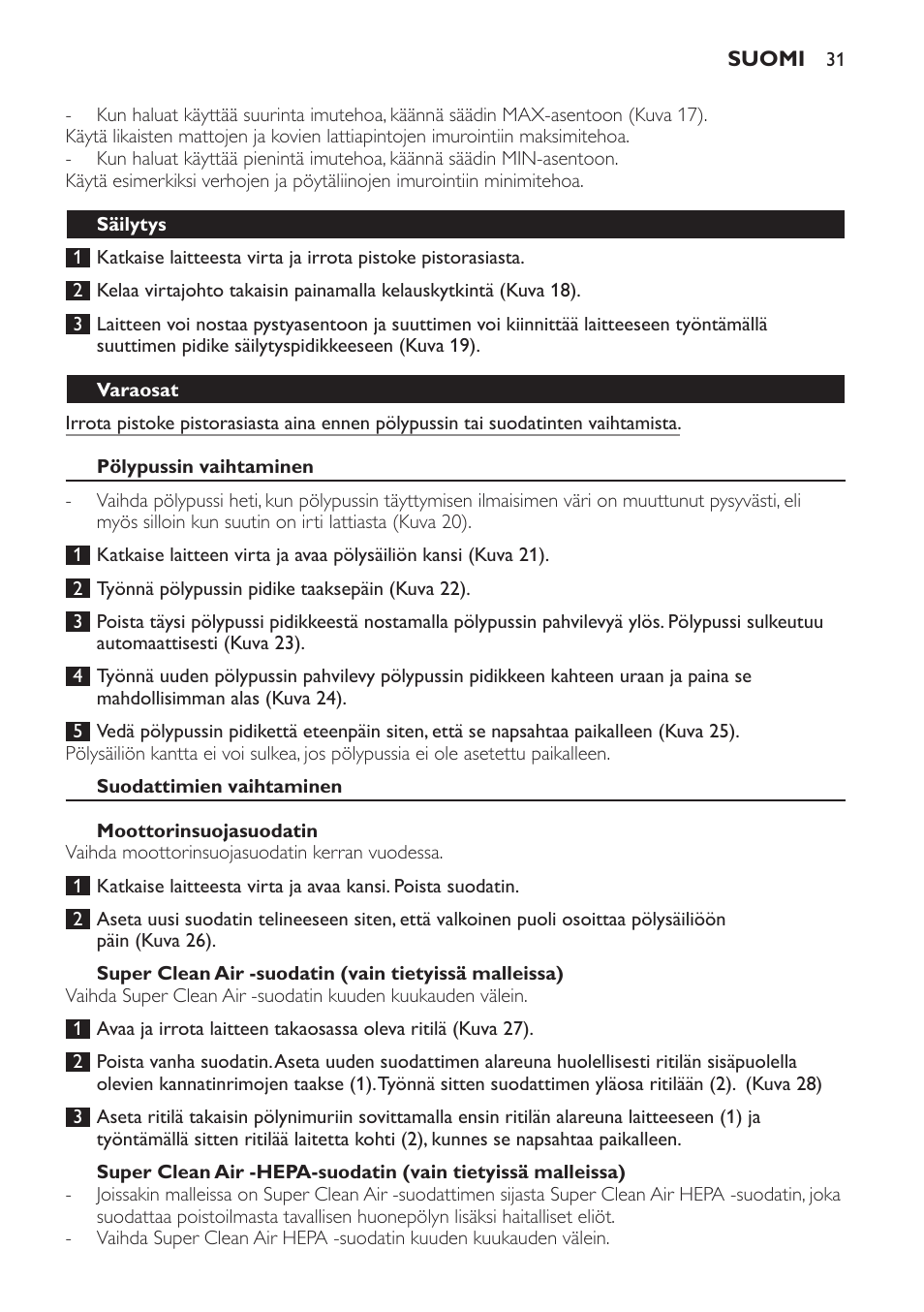 Säilytys, Varaosat, Pölypussin vaihtaminen | Suodattimien vaihtaminen, Moottorinsuojasuodatin | Philips Aspirateur avec sac User Manual | Page 31 / 68