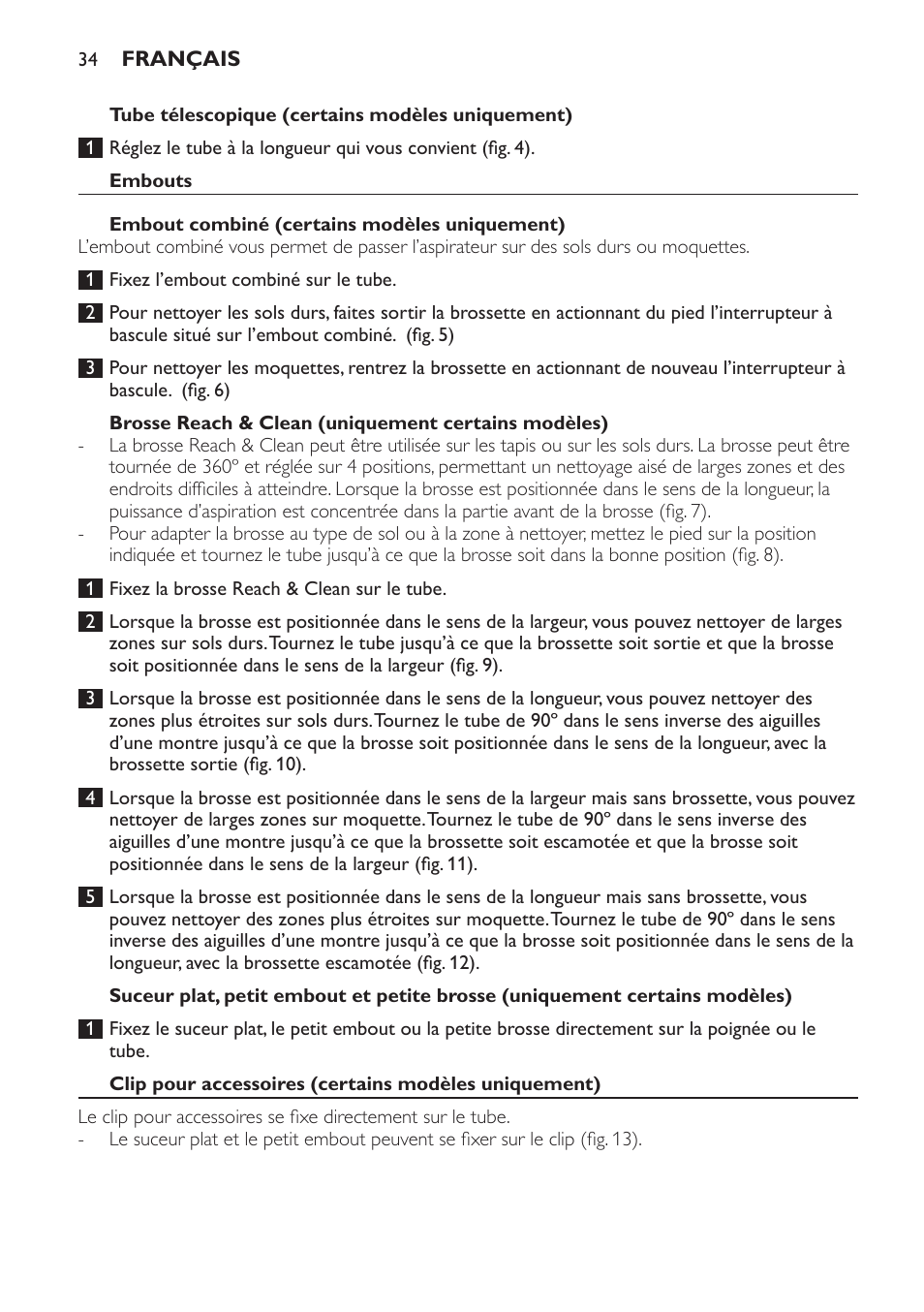 Tube télescopique (certains modèles uniquement), Embouts, Embout combiné (certains modèles uniquement) | Brosse reach & clean (uniquement certains modèles), Utilisation de l’appareil, Aspiration | Philips Aspirateur avec sac User Manual | Page 34 / 68