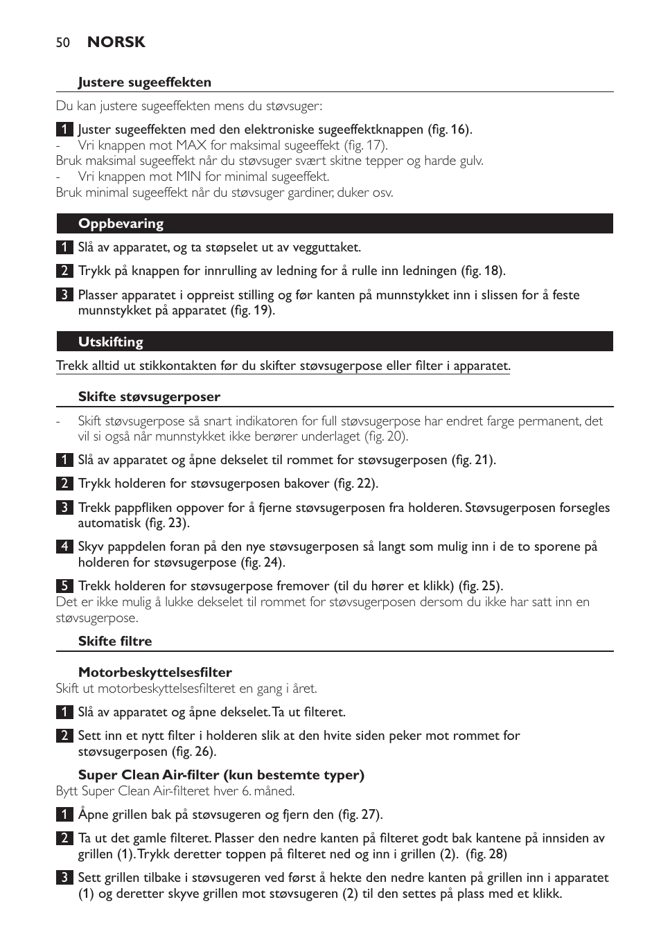 Justere sugeeffekten, Oppbevaring, Utskifting | Skifte støvsugerposer, Skifte filtre, Motorbeskyttelsesfilter, Super clean air-filter (kun bestemte typer) | Philips Aspirateur avec sac User Manual | Page 50 / 68