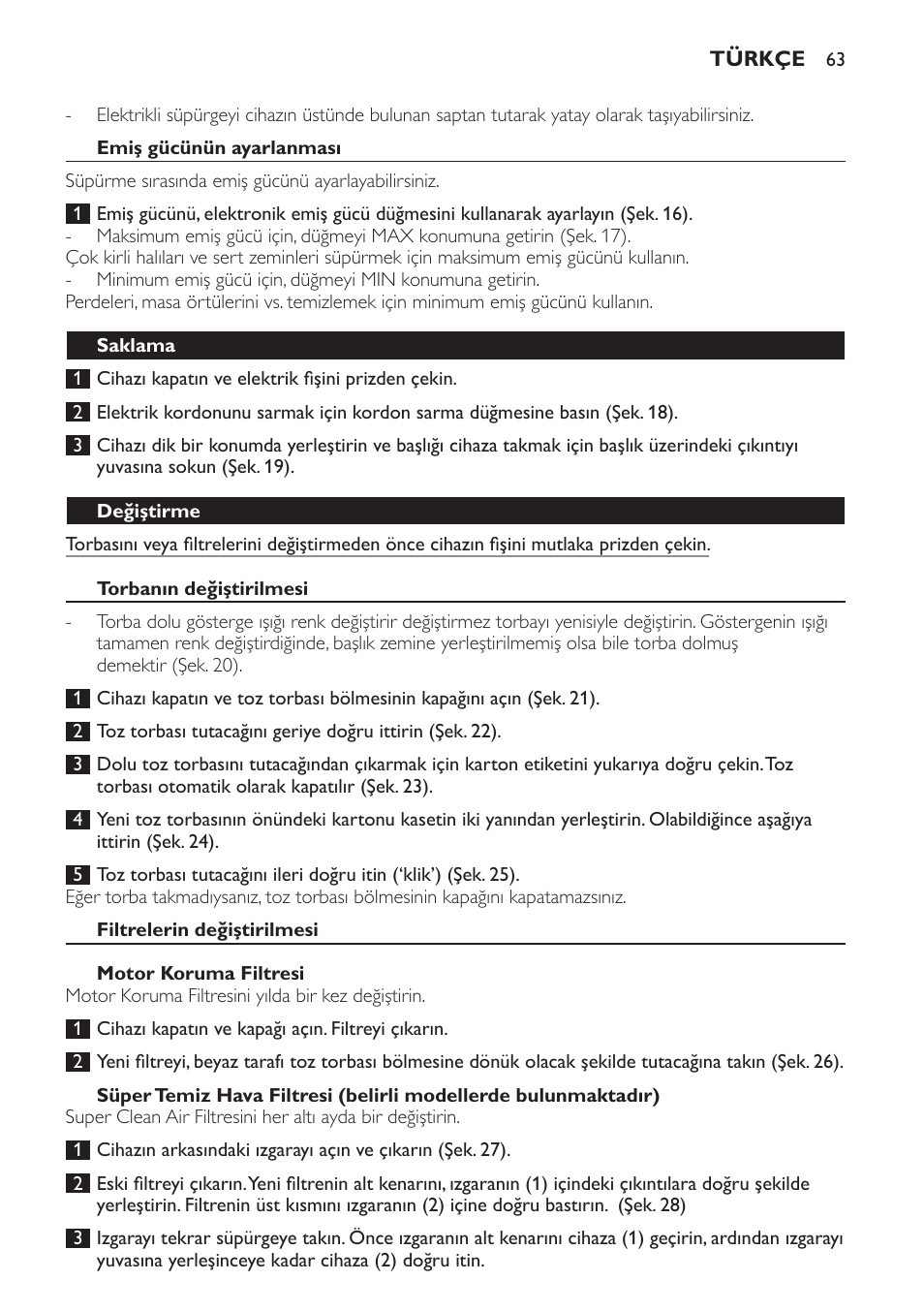 Emiş gücünün ayarlanması, Saklama, Değiştirme | Torbanın değiştirilmesi, Filtrelerin değiştirilmesi, Motor koruma filtresi | Philips Aspirateur avec sac User Manual | Page 63 / 68