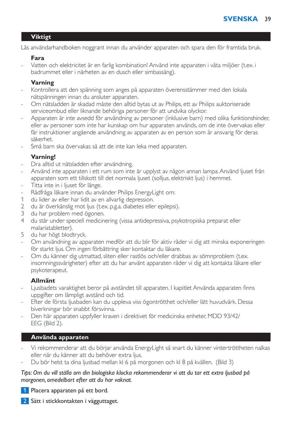 Fara, Varning, Allmänt | Viktigt, Använda apparaten | Philips EnergyLight User Manual | Page 39 / 44