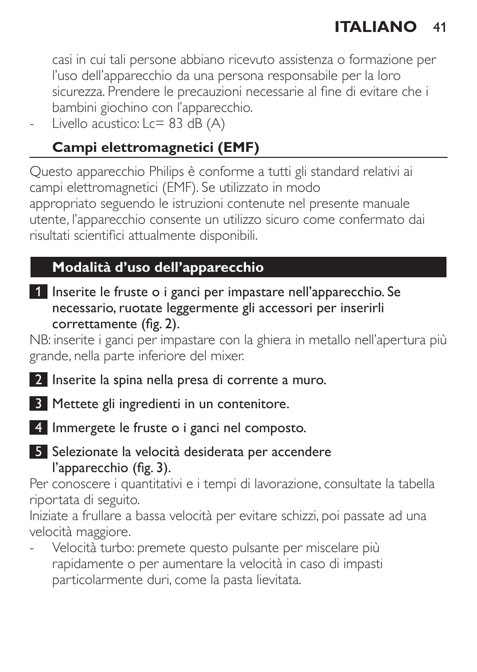 Campi elettromagnetici (emf), Modalità d’uso dell’apparecchio | Philips Daily Collection Batteur User Manual | Page 41 / 72