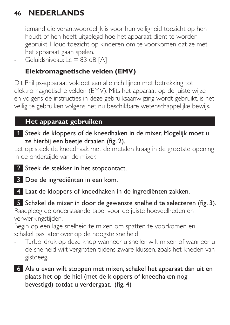 Elektromagnetische velden (emv), Het apparaat gebruiken | Philips Daily Collection Batteur User Manual | Page 46 / 72