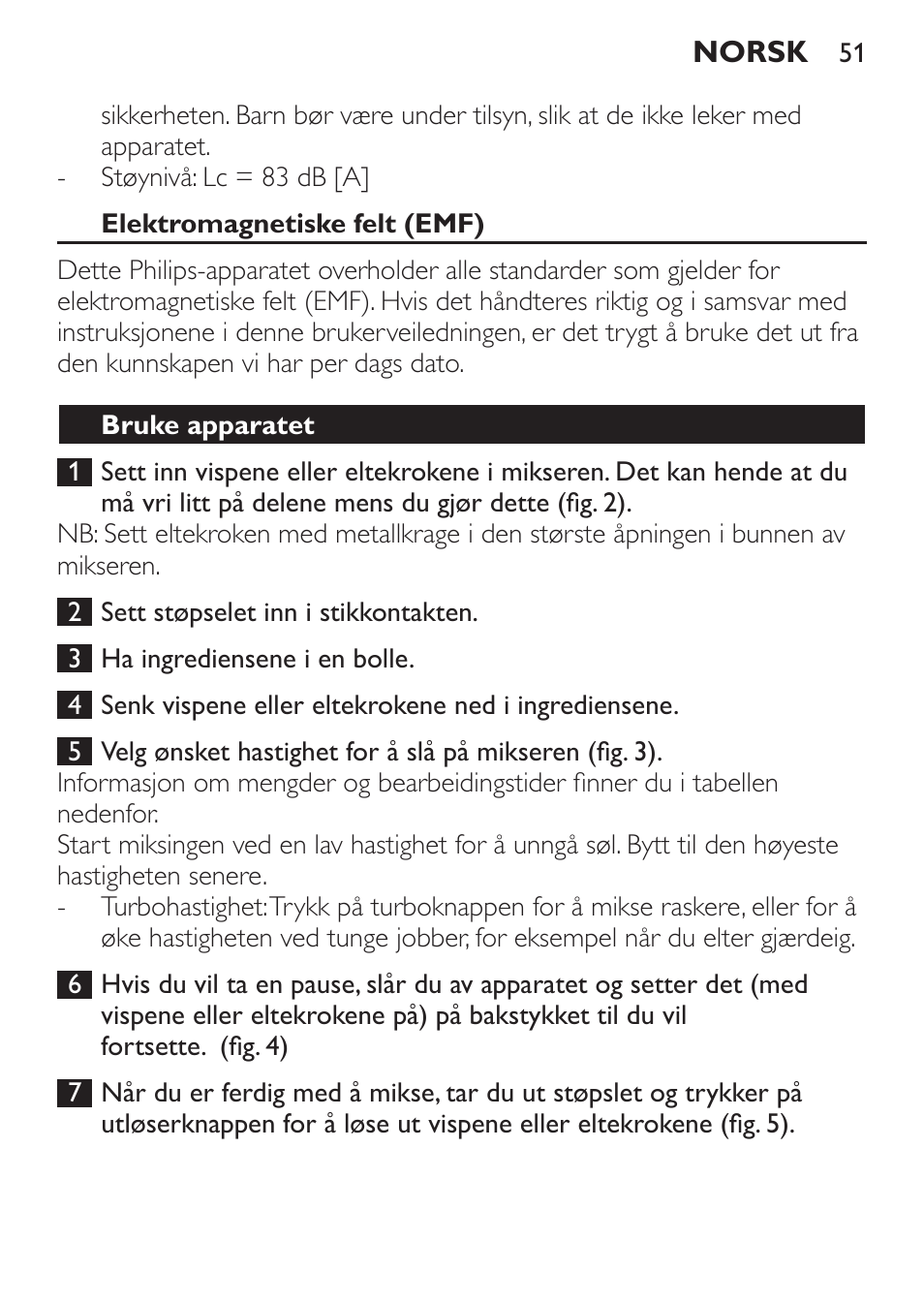 Elektromagnetiske felt (emf), Bruke apparatet | Philips Daily Collection Batteur User Manual | Page 51 / 72