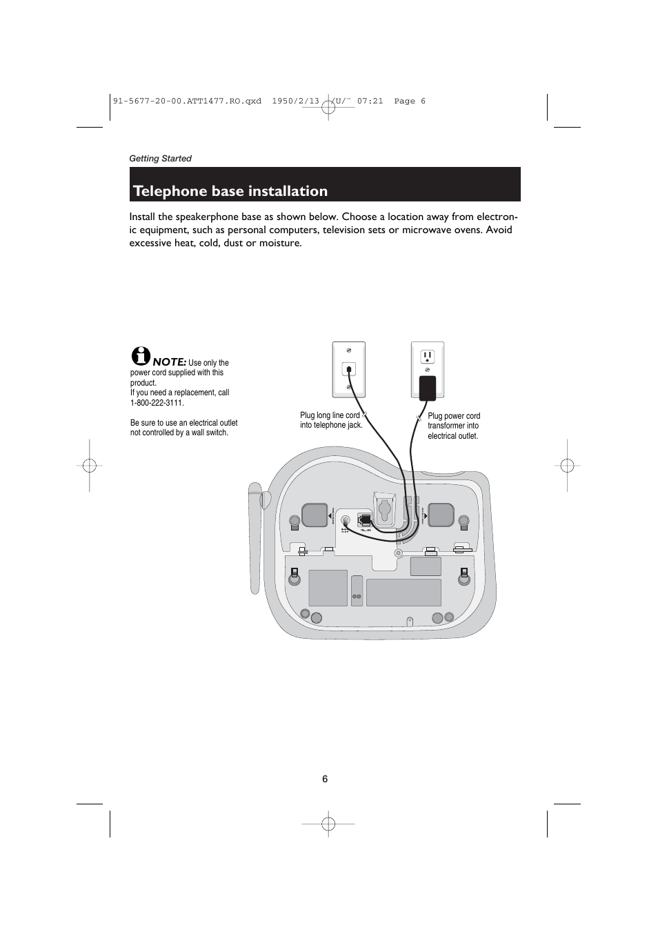 Telephone base installation, Plug long line cord into telephone jack, Plug power cord transformer into electrical outlet | AT&T 1477 User Manual | Page 8 / 51