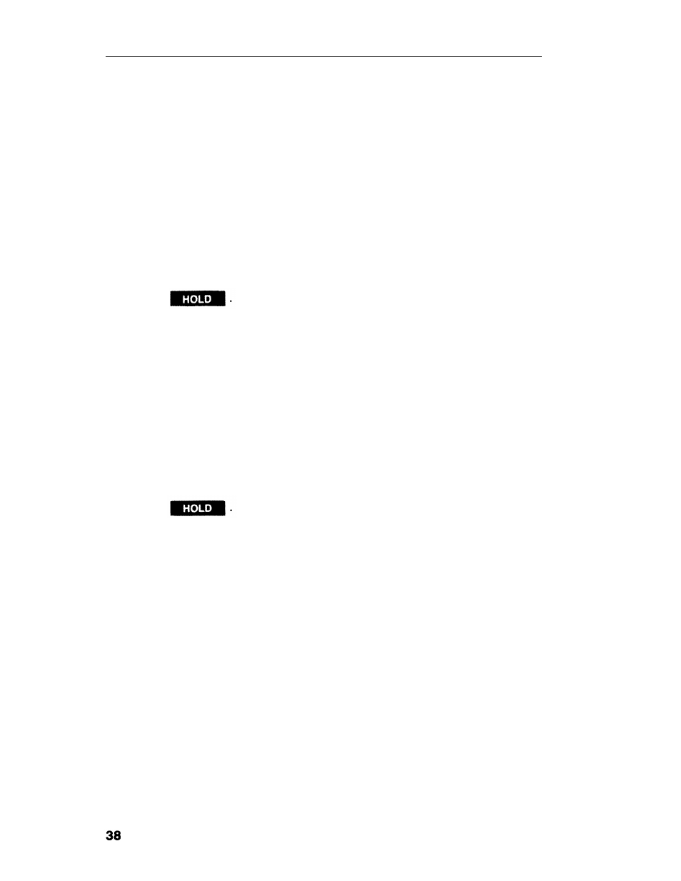Hold, Using hold, Hold - placing another call | AT&T System 25 User Manual | Page 41 / 75