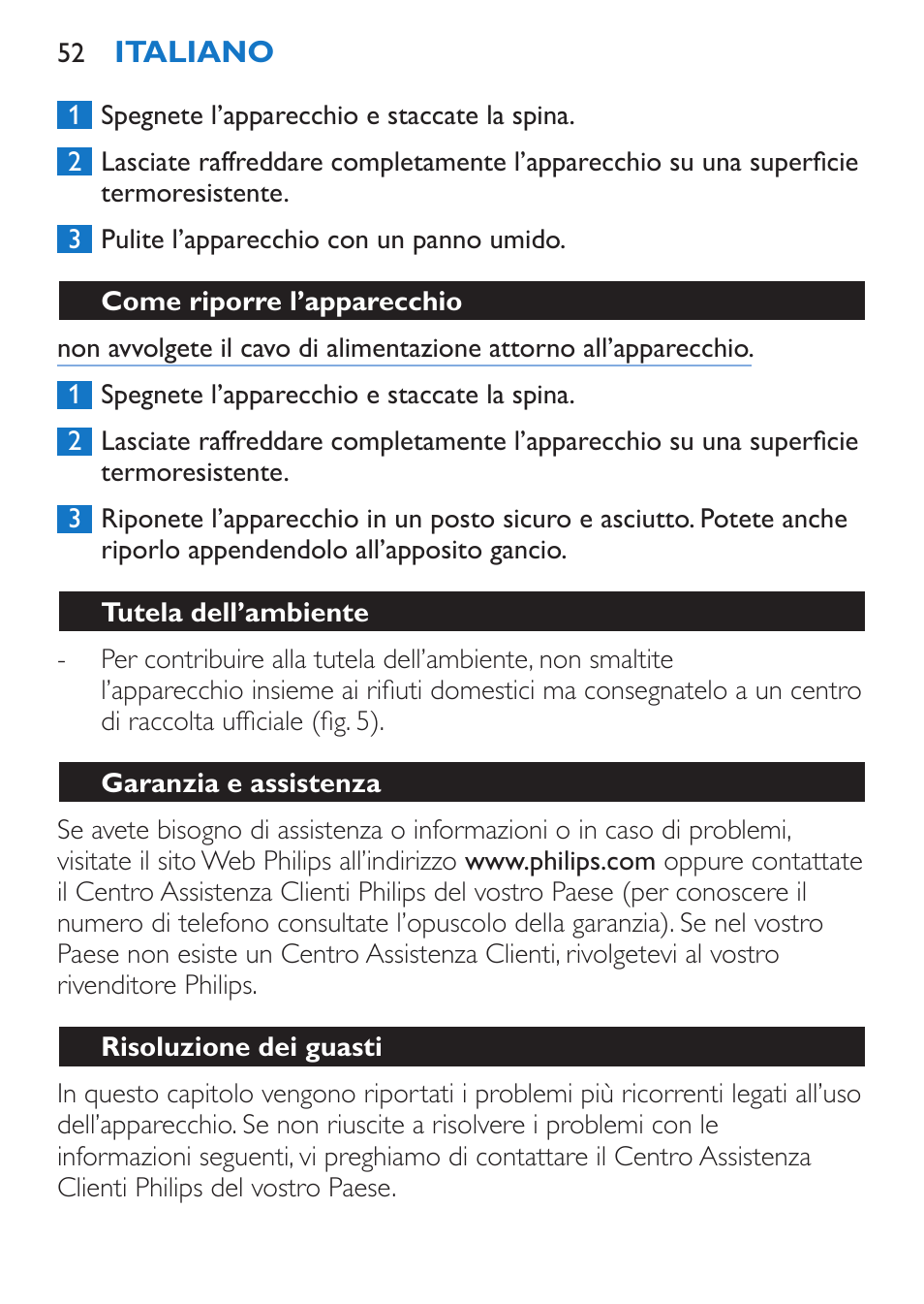 Come riporre l’apparecchio, Tutela dell’ambiente, Garanzia e assistenza | Risoluzione dei guasti | Philips SalonStraight Control + Lisseur User Manual | Page 52 / 84