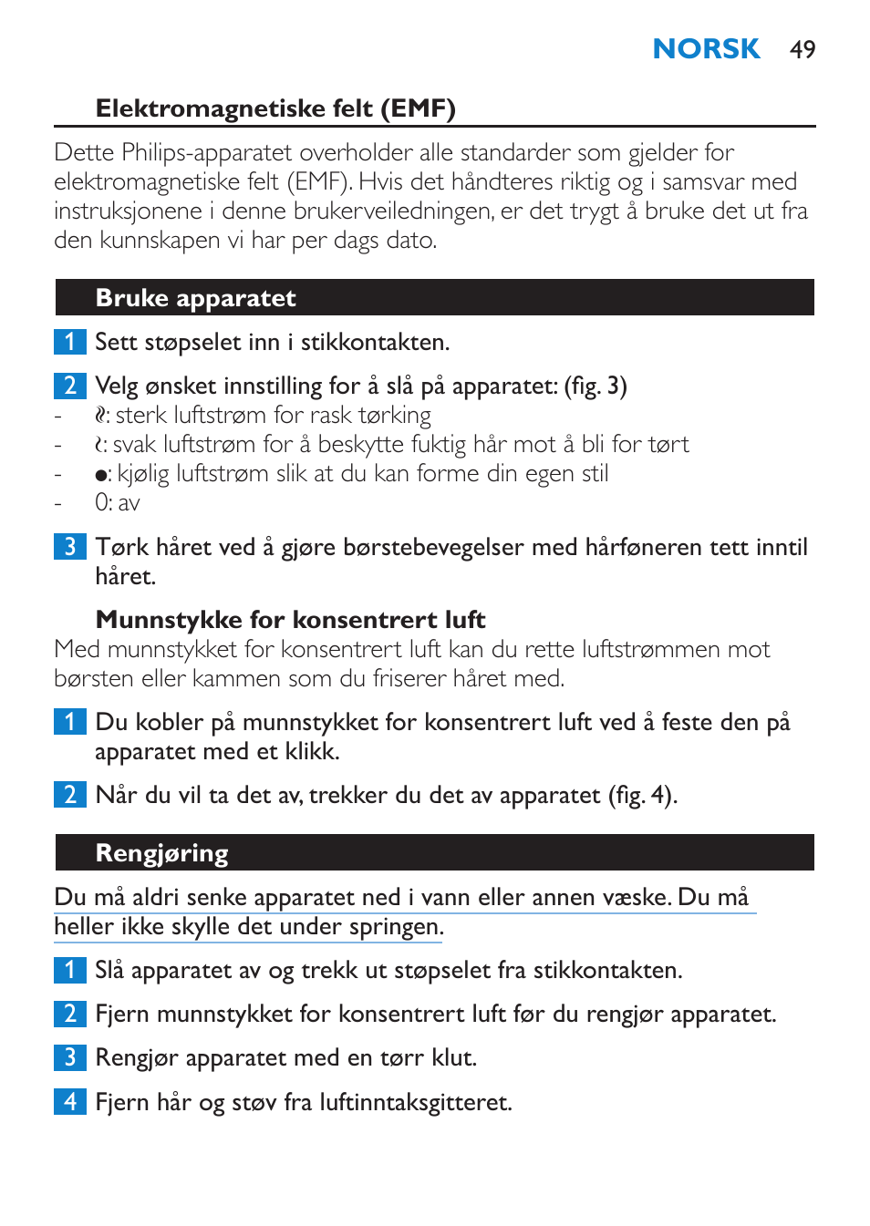 Elektromagnetiske felt (emf), Munnstykke for konsentrert luft, Bruke apparatet | Rengjøring | Philips Sèche-cheveux User Manual | Page 49 / 62