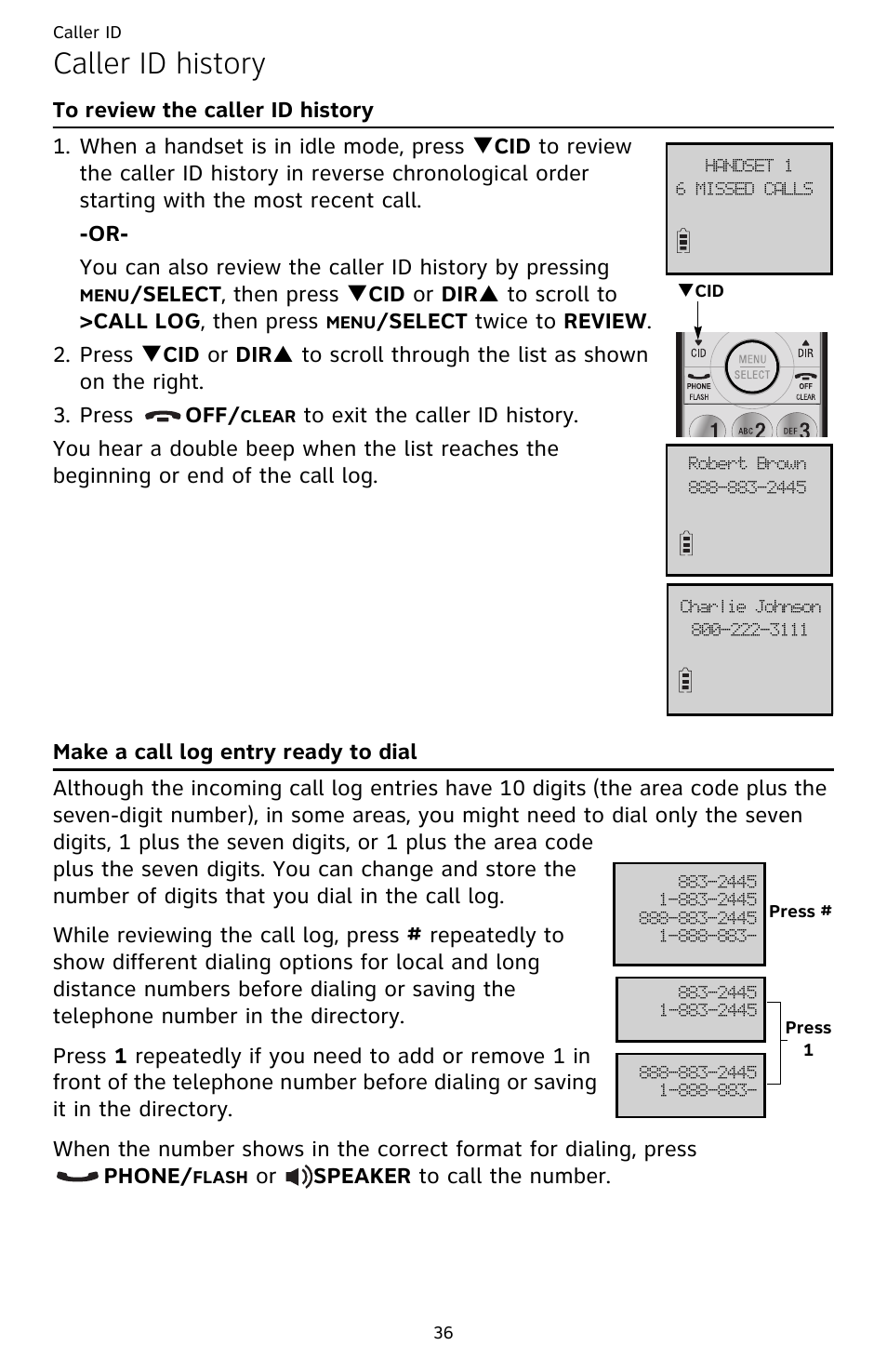Make a call log entry ready to dial, To review the caller id history, Caller id history | Or speaker to call the number | AT&T DECT CL82359 User Manual | Page 41 / 77
