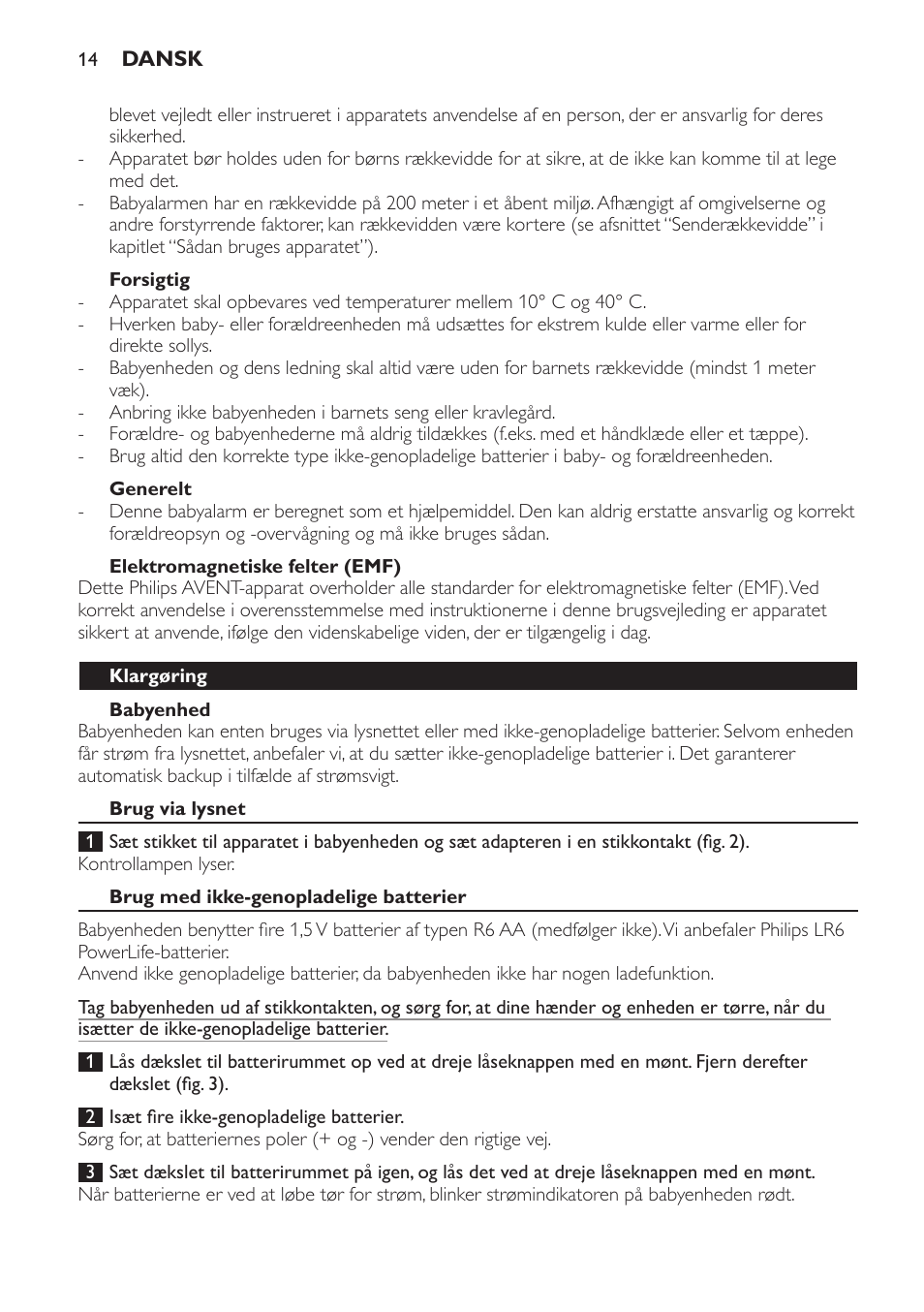 Forsigtig, Generelt, Elektromagnetiske felter (emf) | Babyenhed, Klargøring, Brug via lysnet, Brug med ikke-genopladelige batterier | Philips AVENT Écoute-bébé analogique User Manual | Page 14 / 120