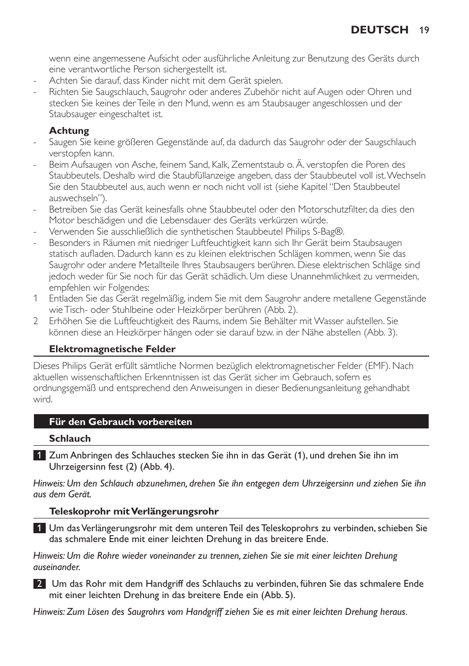 Achtung, Elektromagnetische felder, Für den gebrauch vorbereiten | Schlauch, Teleskoprohr mit verlängerungsrohr | Philips SmallStar Aspirateur avec sac User Manual | Page 19 / 88