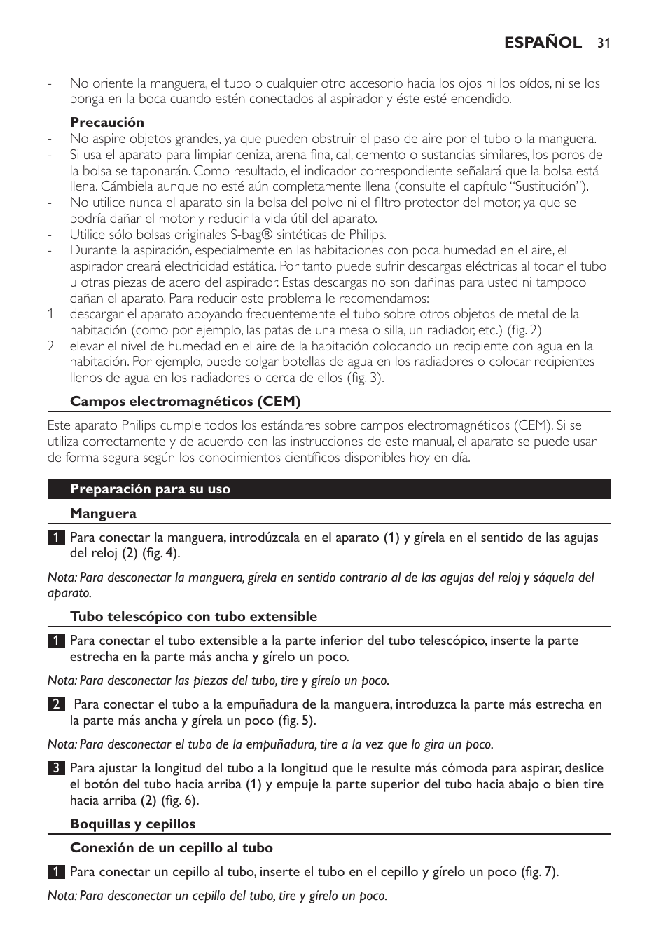 Precaución, Campos electromagnéticos (cem), Preparación para su uso | Manguera, Tubo telescópico con tubo extensible, Boquillas y cepillos, Conexión de un cepillo al tubo | Philips SmallStar Aspirateur avec sac User Manual | Page 31 / 88