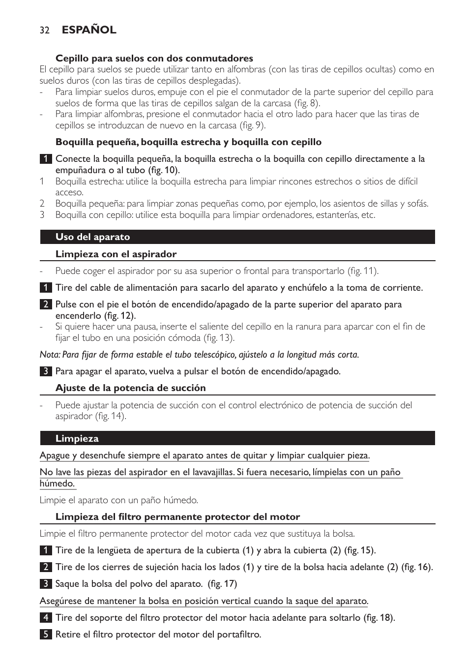 Cepillo para suelos con dos conmutadores, Uso del aparato, Limpieza con el aspirador | Ajuste de la potencia de succión, Limpieza, Limpieza del filtro permanente protector del motor | Philips SmallStar Aspirateur avec sac User Manual | Page 32 / 88