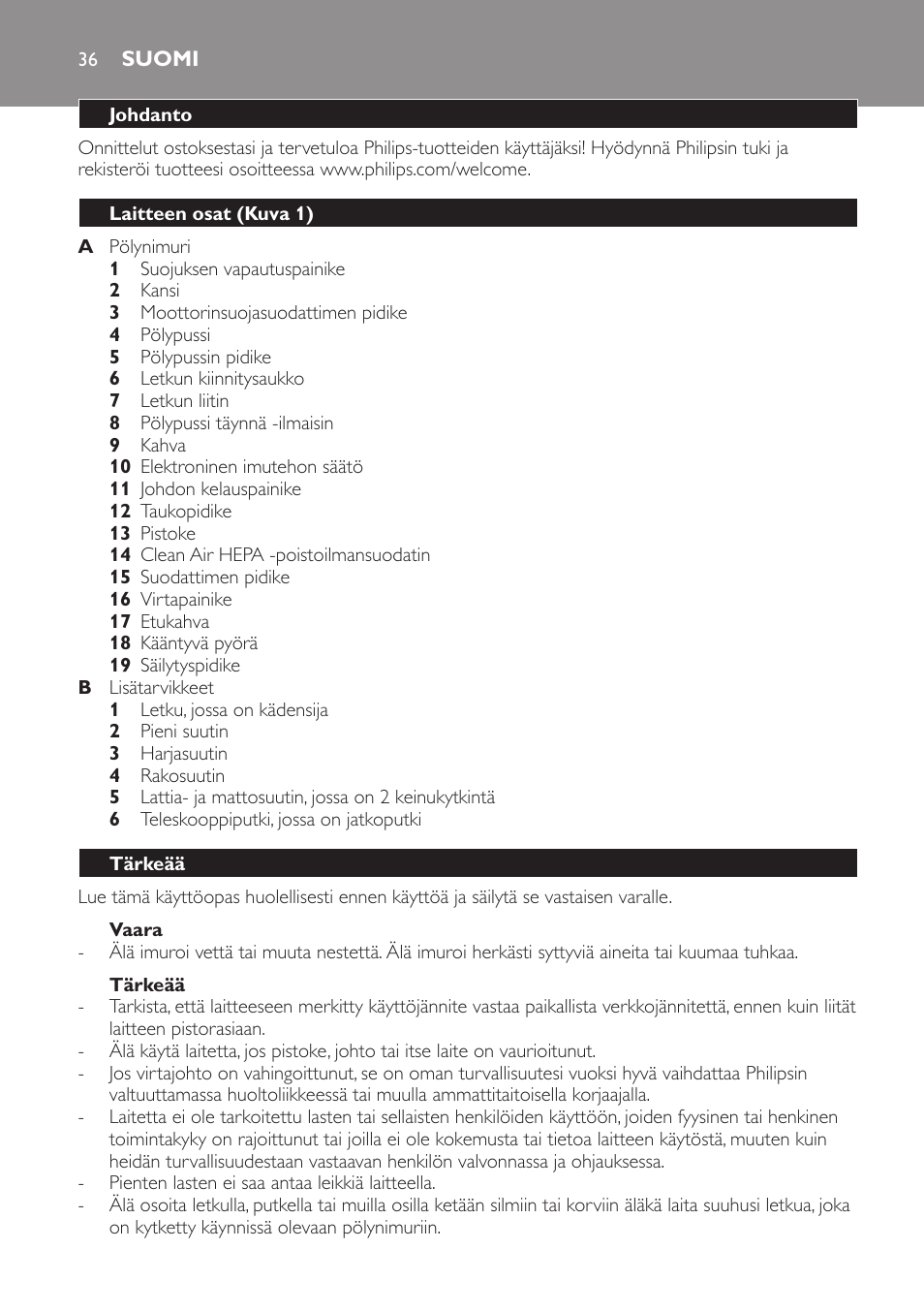 Vaara, Tärkeää, Suomi | Johdanto, Laitteen osat (kuva 1) | Philips SmallStar Aspirateur avec sac User Manual | Page 36 / 88